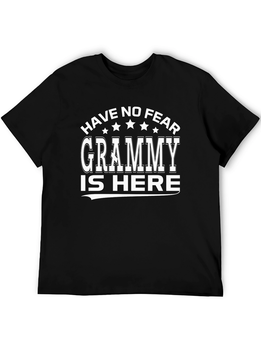 Have No Fear Grammy Is Here T-Shirt