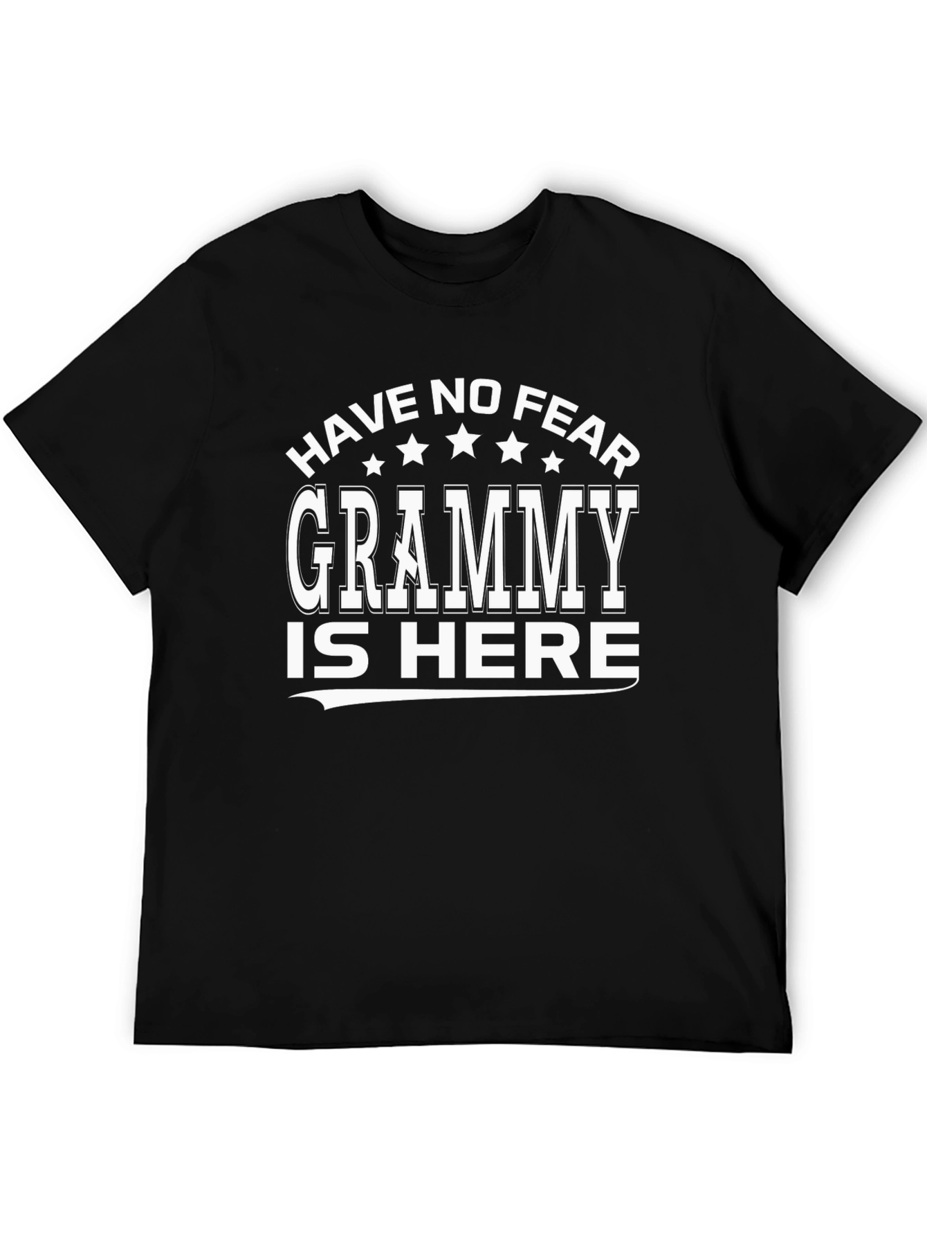 Have No Fear Grammy Is Here T-Shirt