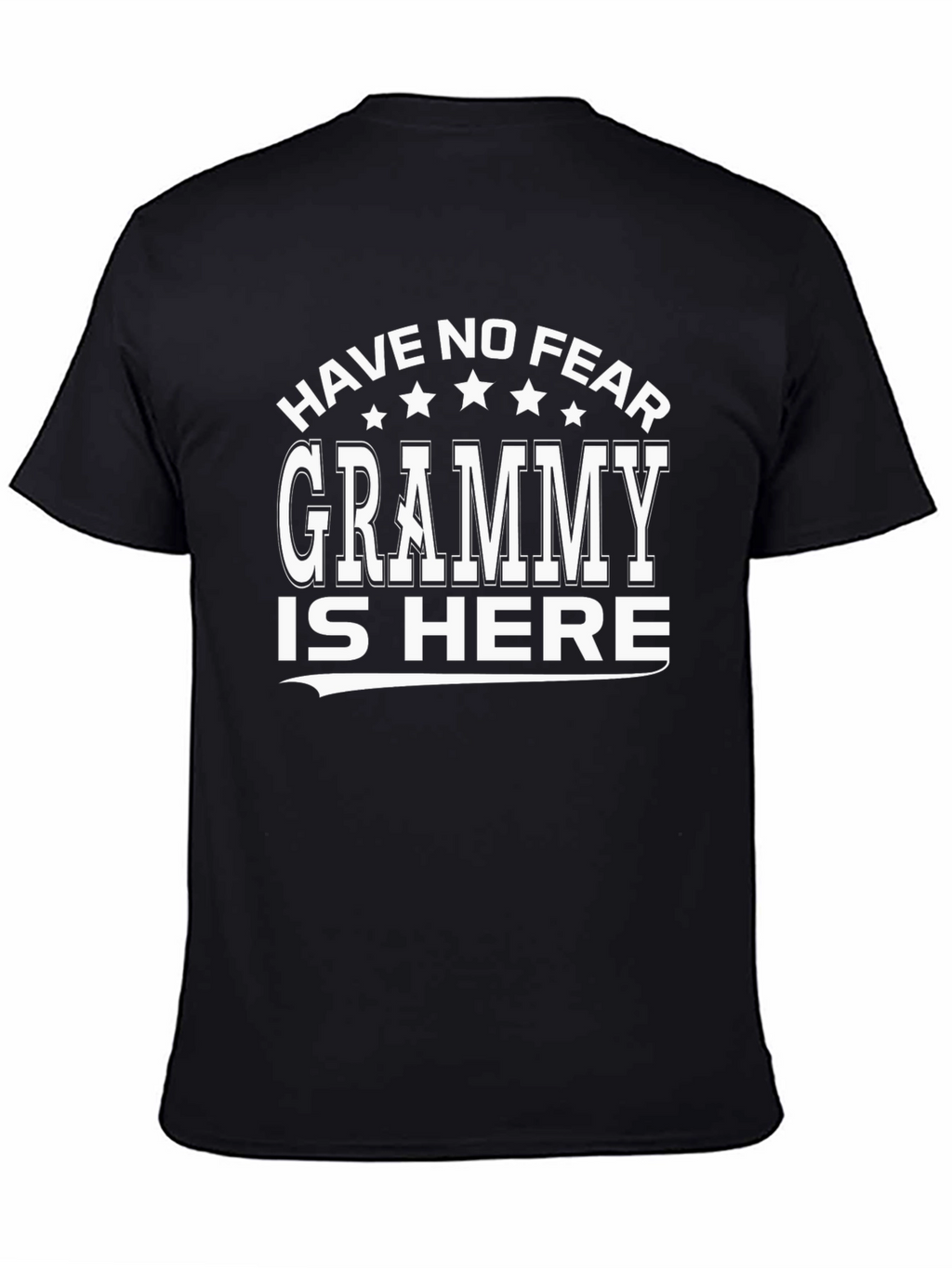 Have No Fear Grammy Is Here T-Shirt