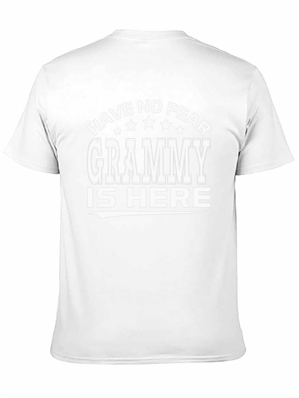 Have No Fear Grammy Is Here T-Shirt