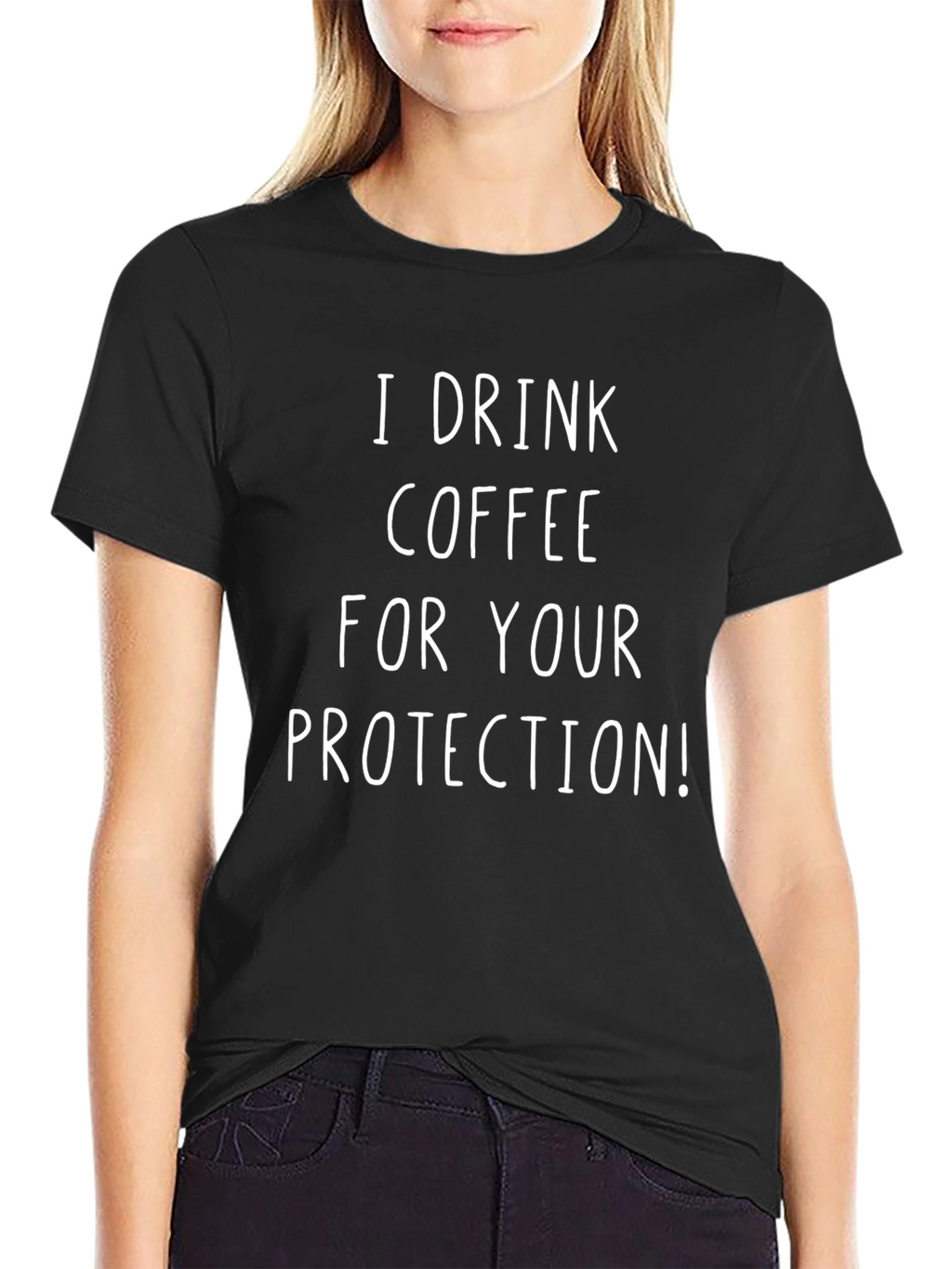 I Drink Coffee For Your Protection T-Shirt