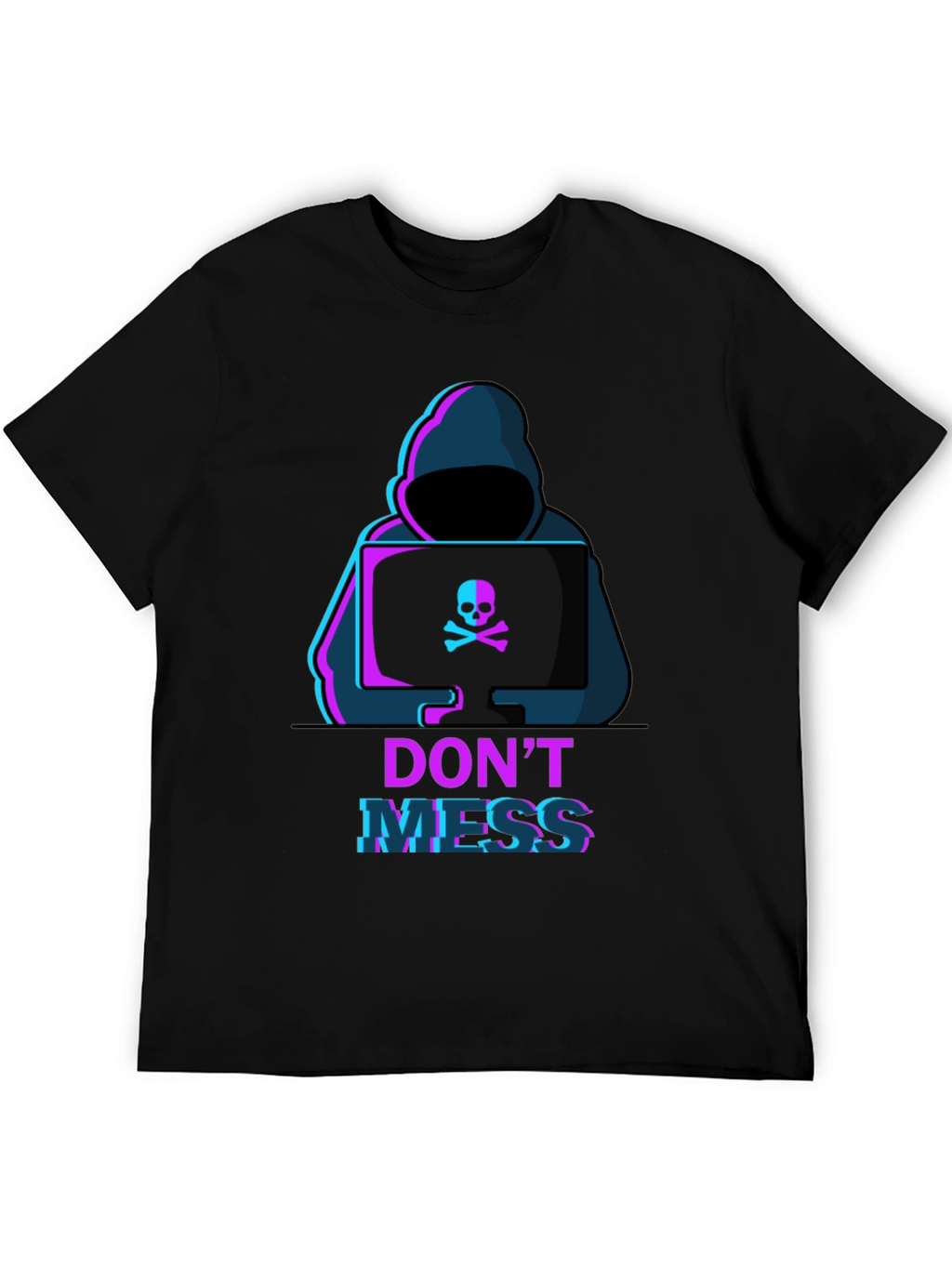 Dont Mess T-Shirt - Hacker Design Tee