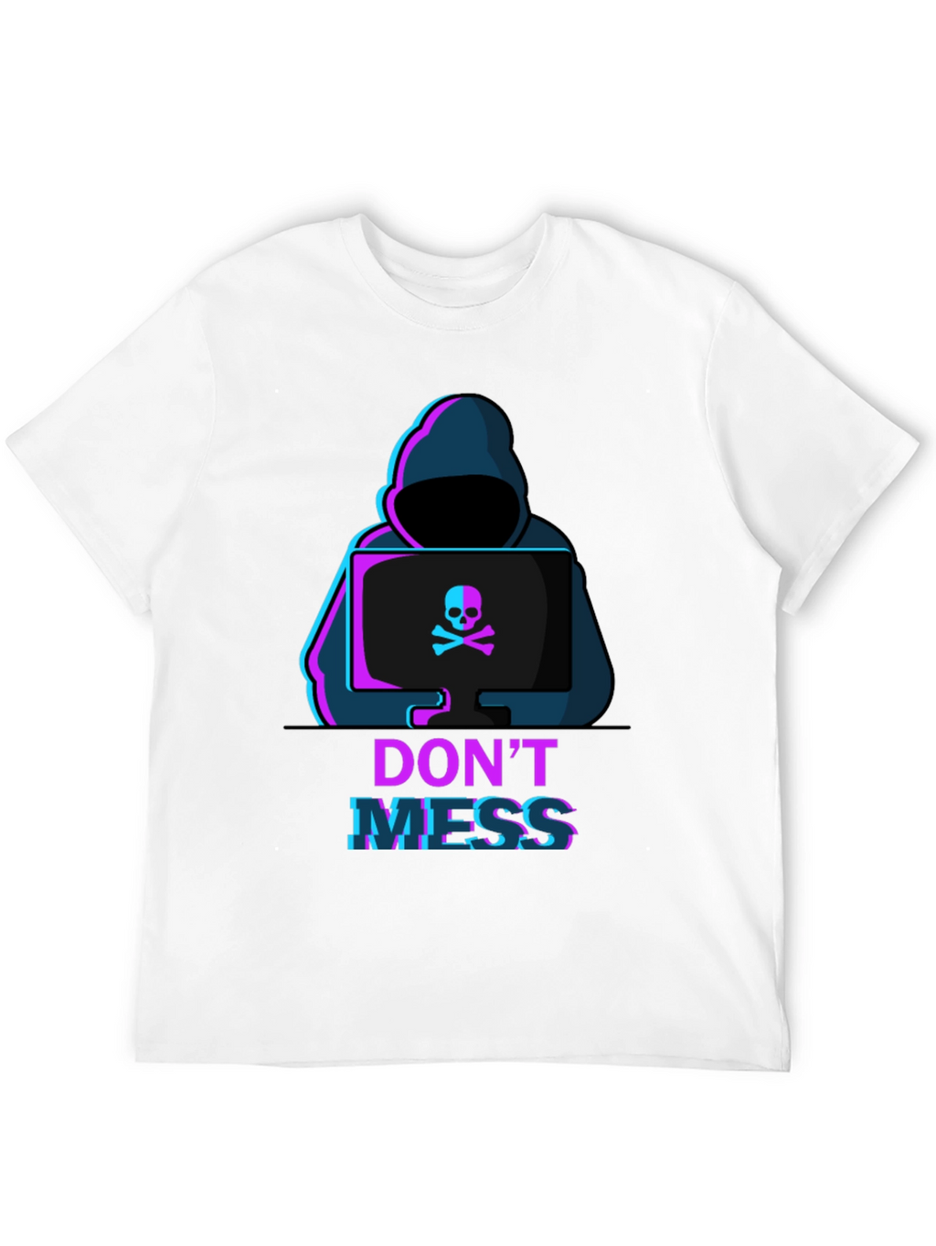 Dont Mess T-Shirt - Hacker Design Tee