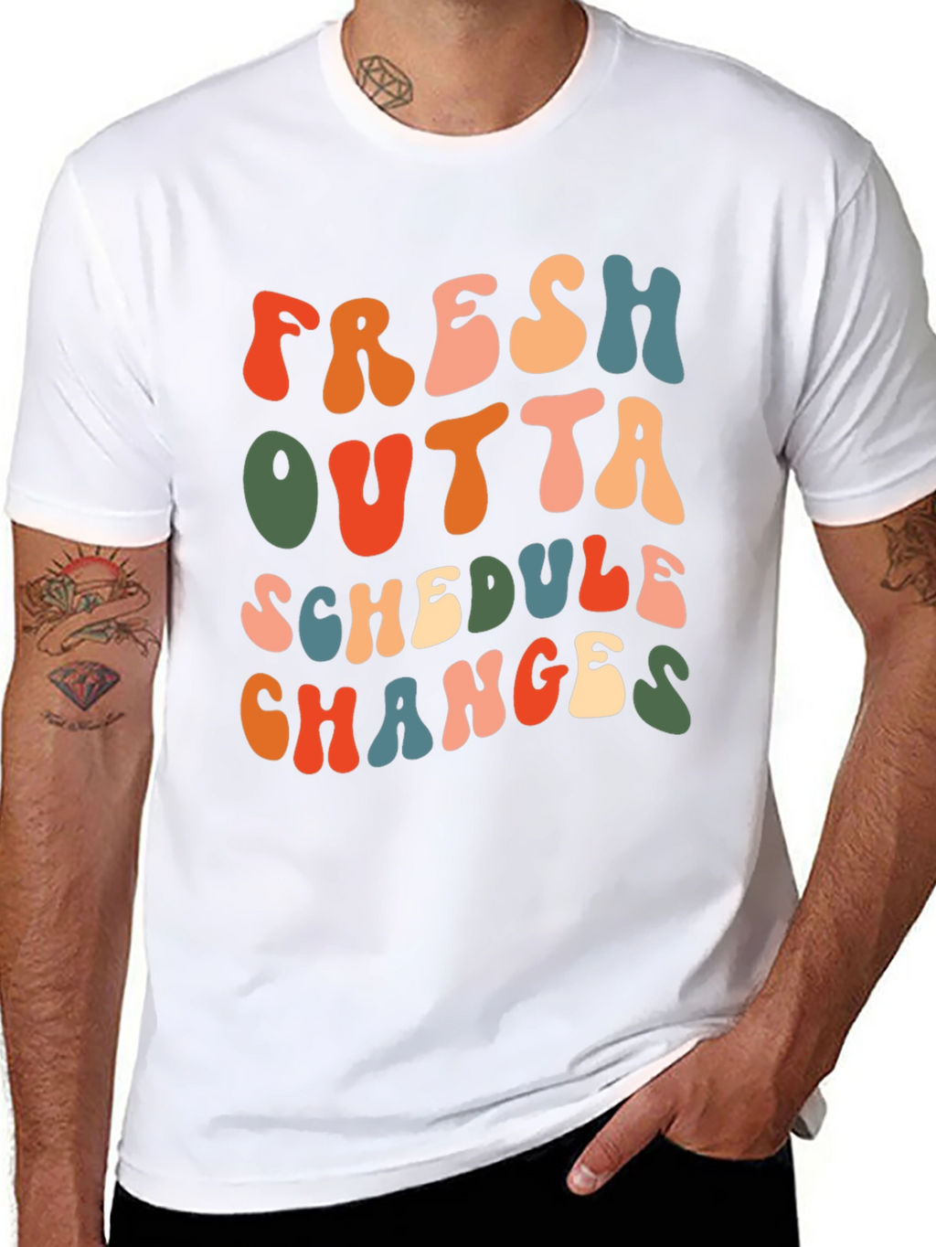 Fresh Outta Schedule Changes Graphic Tee