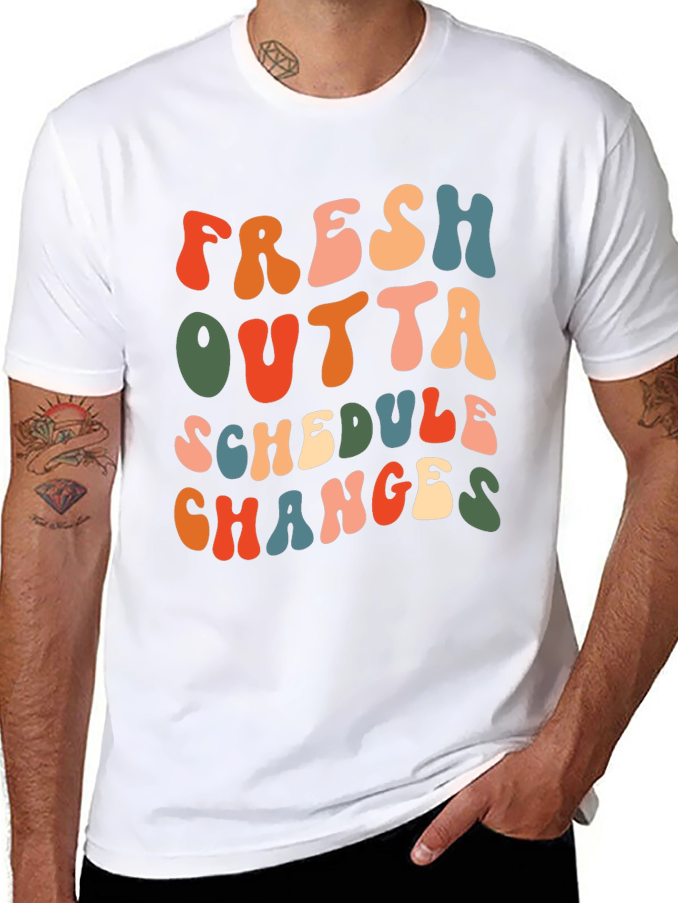 Fresh Outta Schedule Changes Graphic Tee