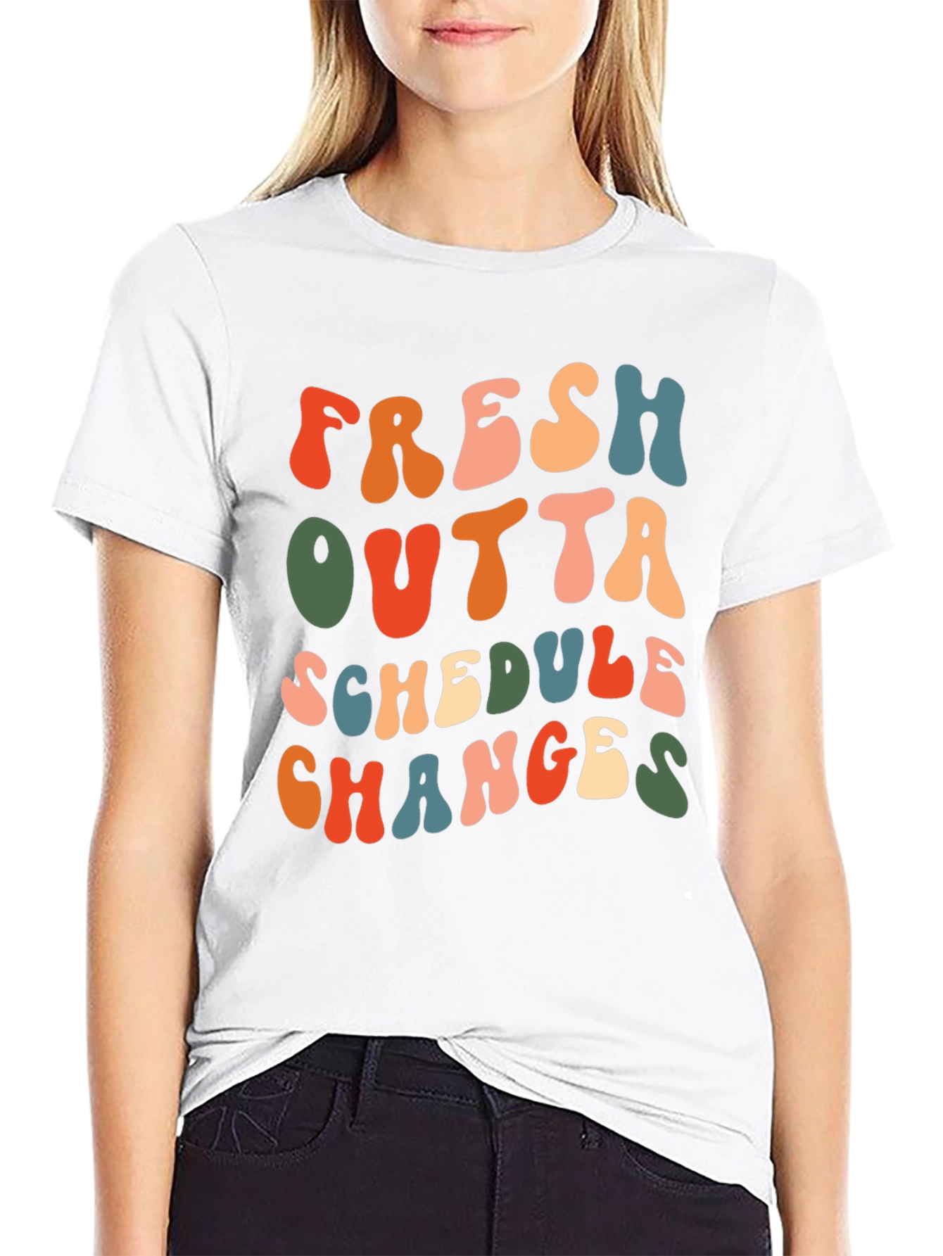 Fresh Outta Schedule Changes Graphic Tee
