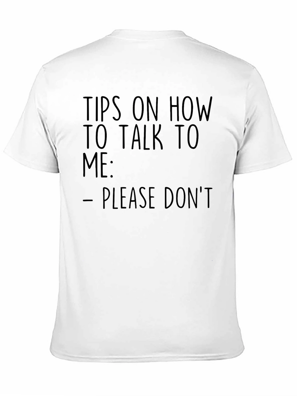 Humorous Please Dont Graphic T-Shirt