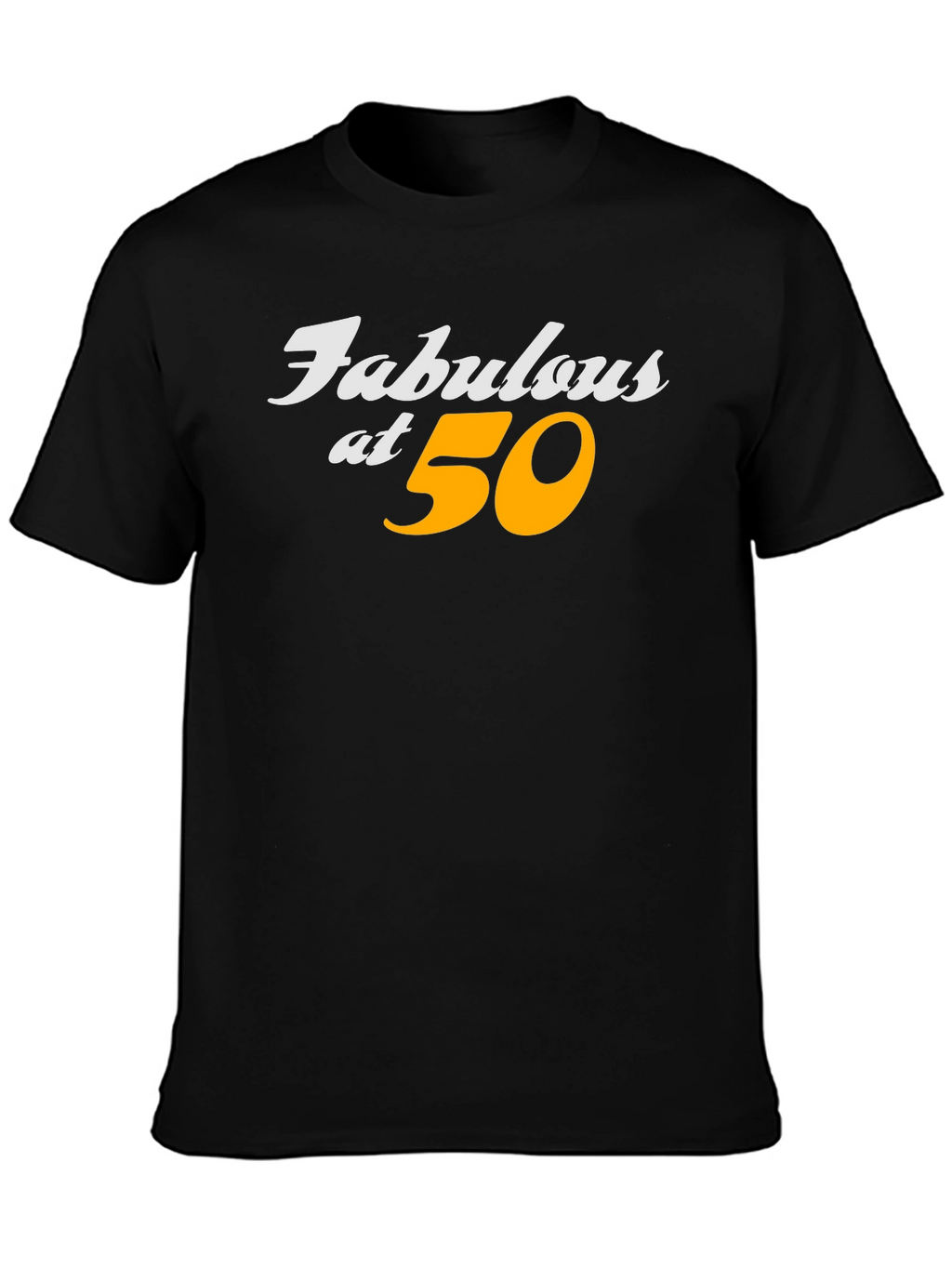 Fabulous at 50 Black Graphic T-Shirt