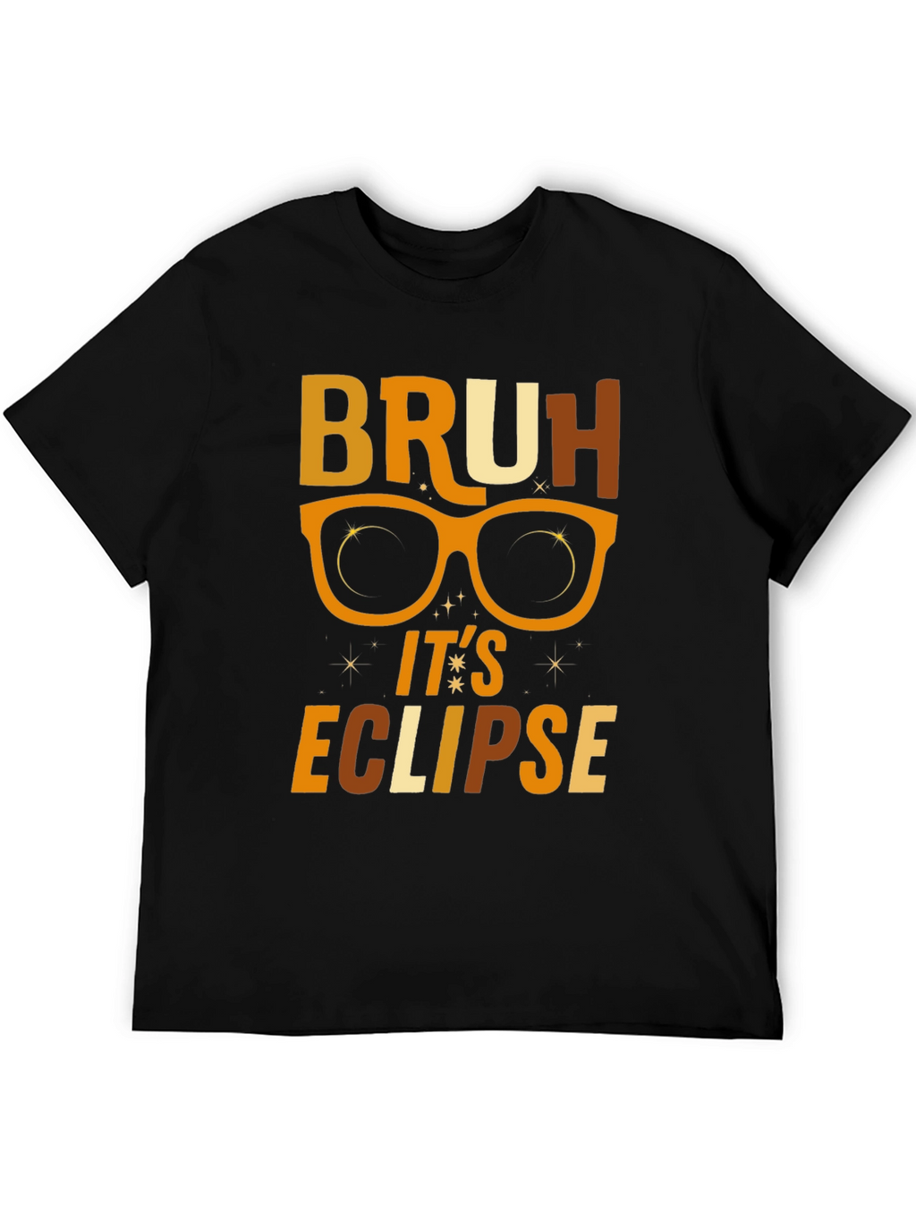 Bruh Its Eclipse T-Shirt