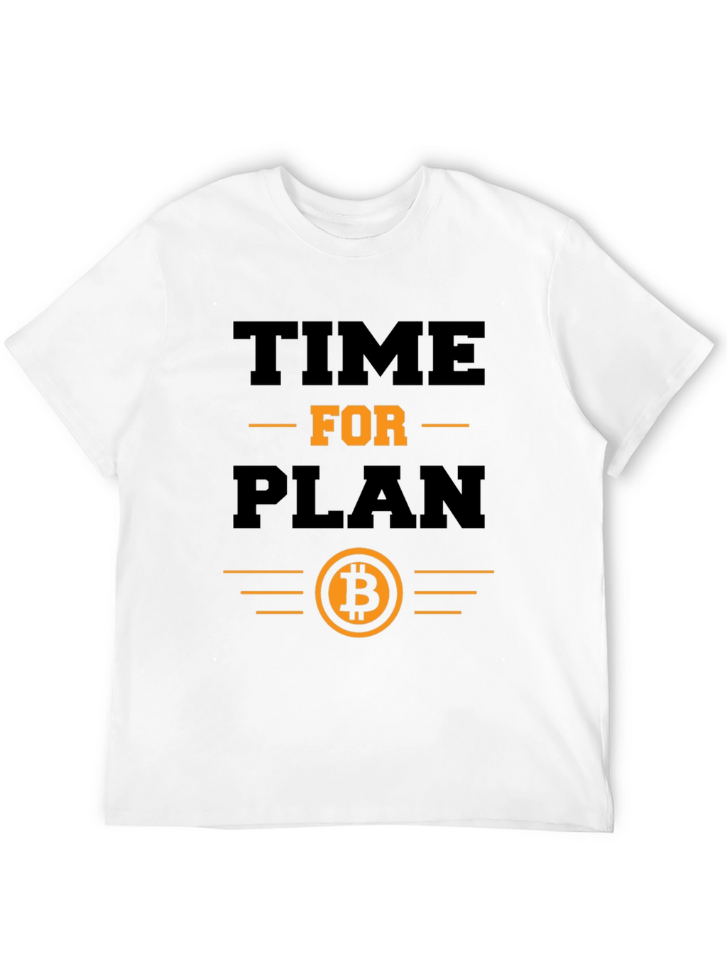 Time for Plan B Bitcoin T-Shirt