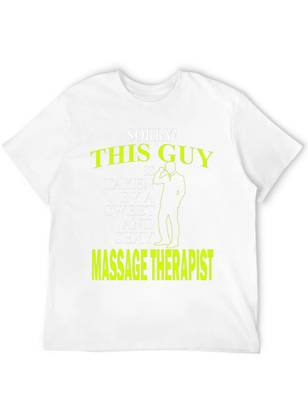 Sorry! This Guy is Taken T-Shirt