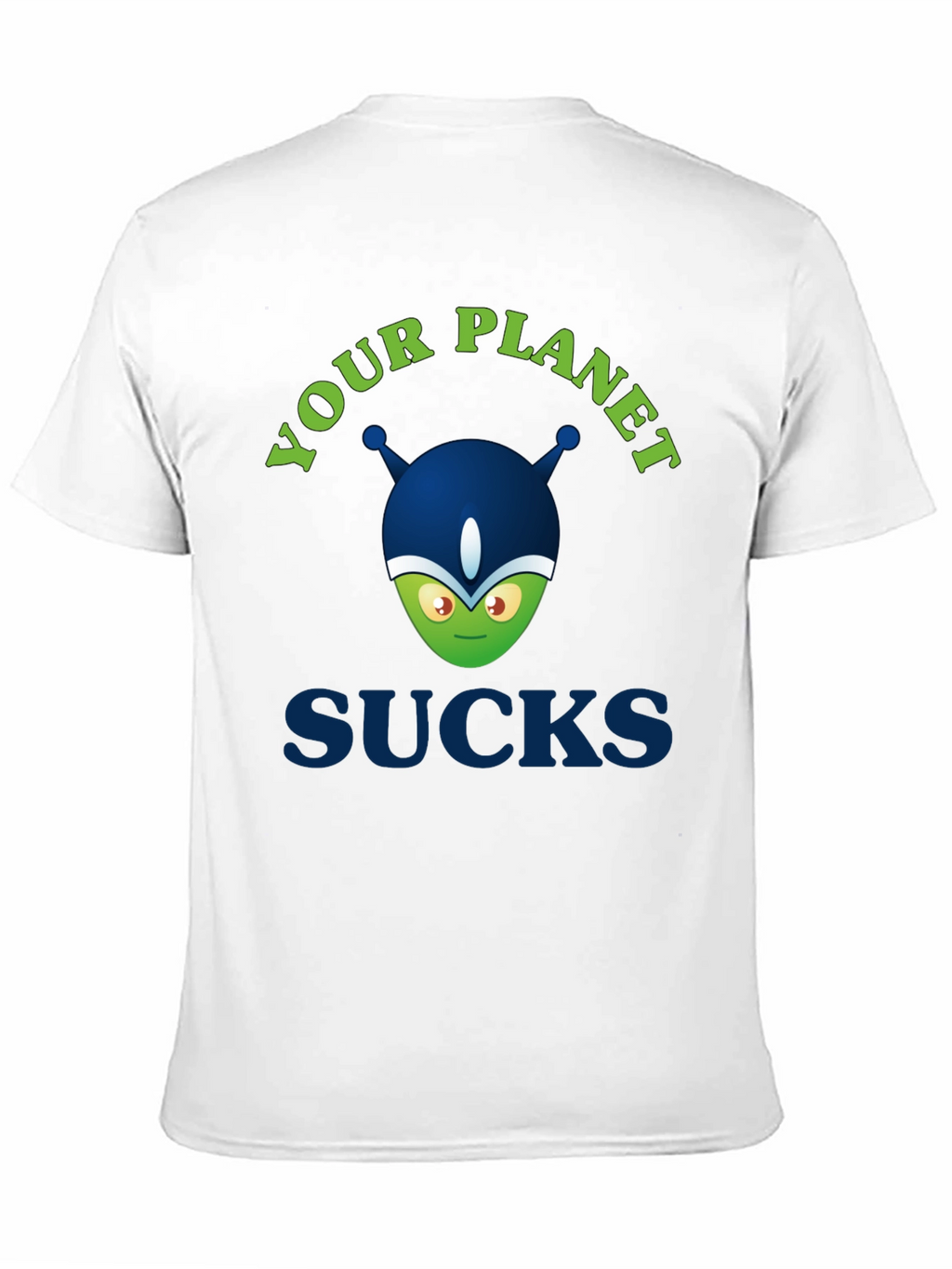 Your Planet Sucks Alien Graphic Tee - Black