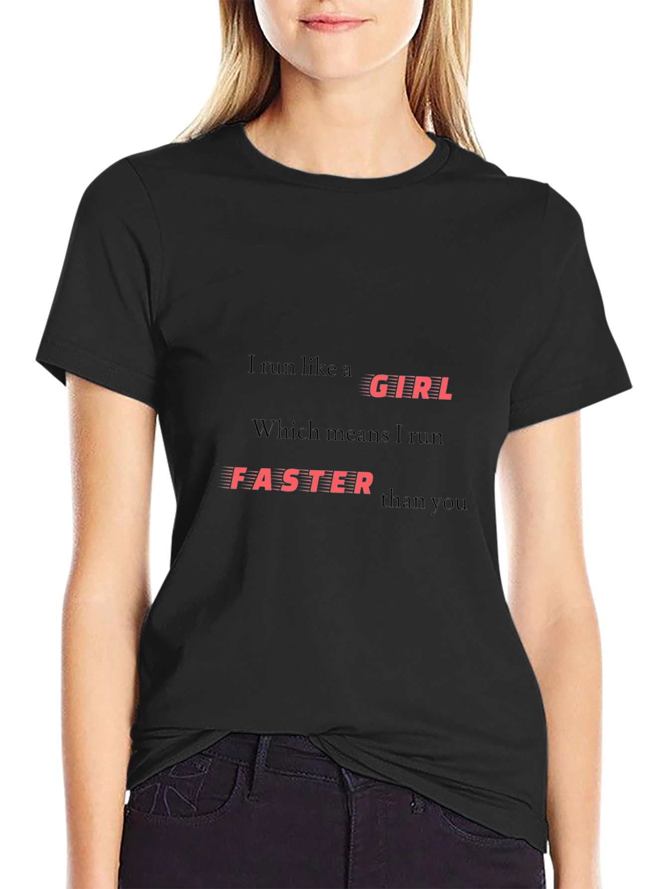 I Run Like A Girl T-Shirt - Black
