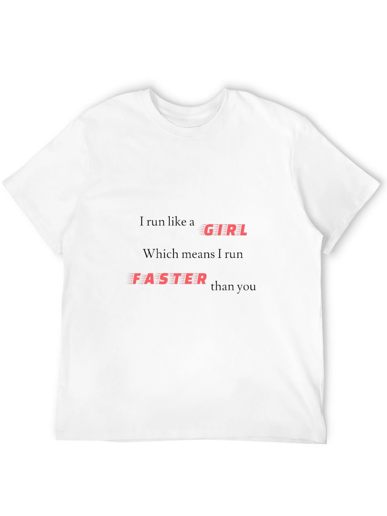 I Run Like A Girl T-Shirt - Black