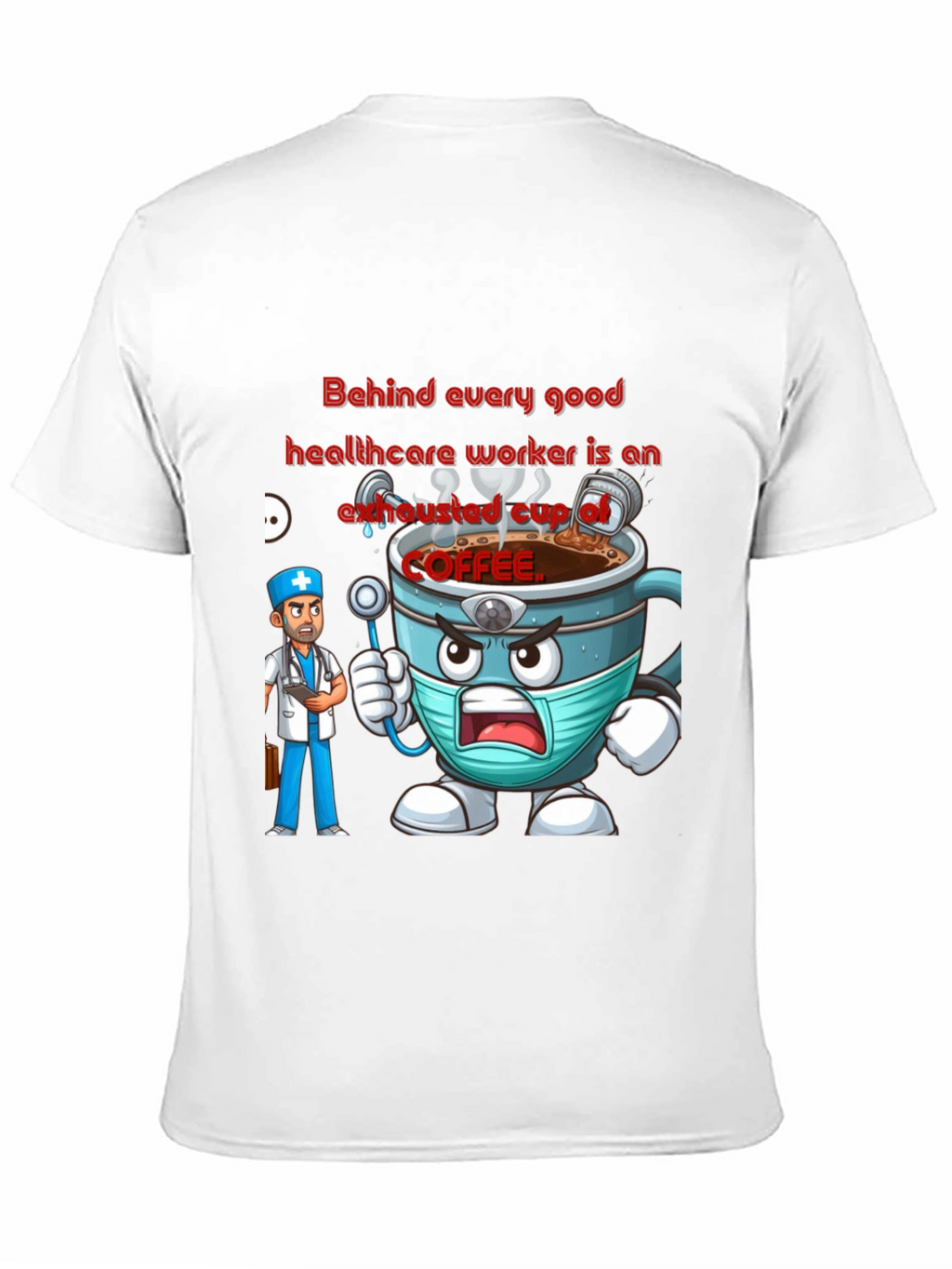 Healthcare Hero Coffee T-Shirt