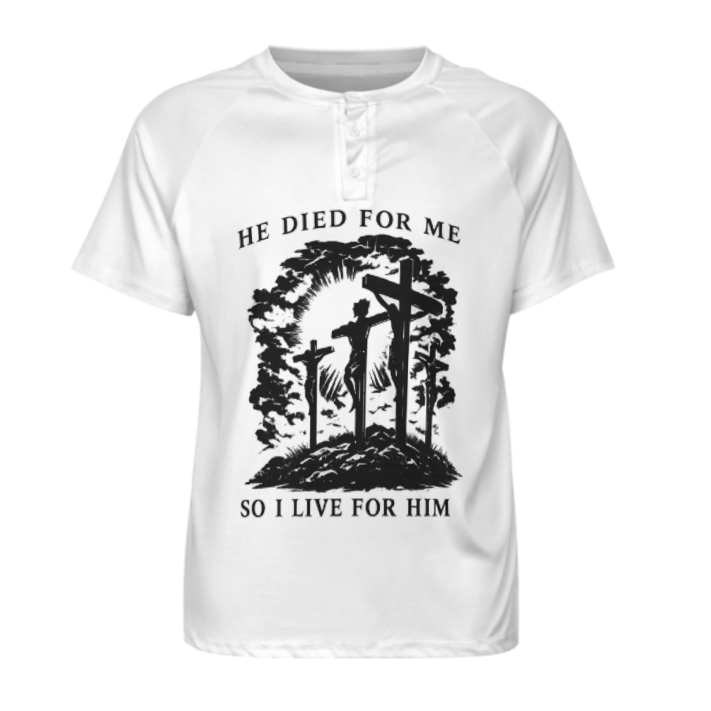 He Died For Me So I Live For Him Christian Faith Graphic T-Shirt – Inspirational Cross Religious Tee for Men & Women(z320)