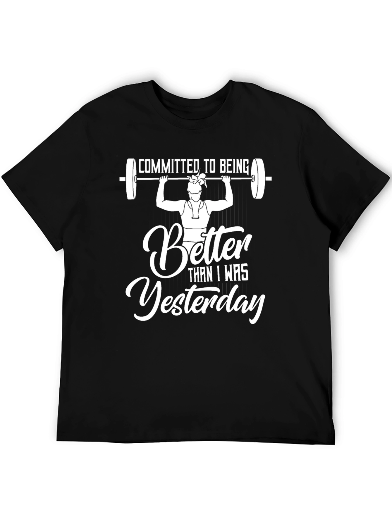 Committed To Being Better T-Shirt