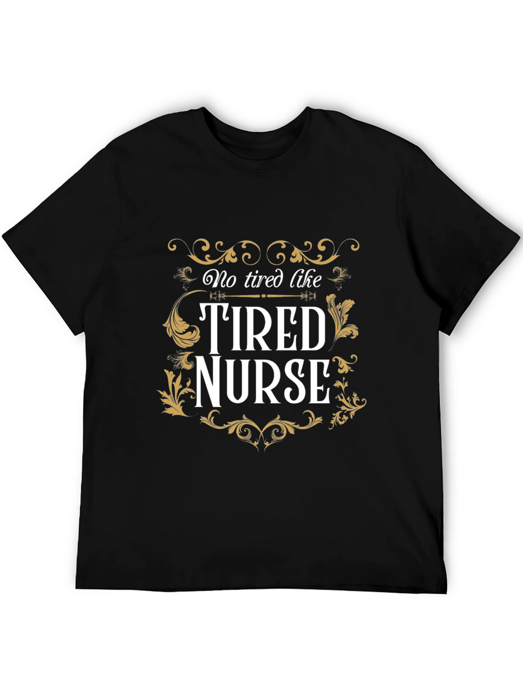 Tired Nurse Graphic Tee - Black
