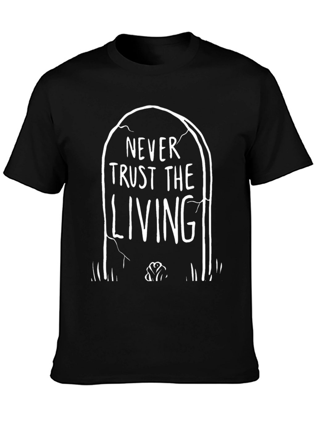 Never Trust the Living Graphic Tee