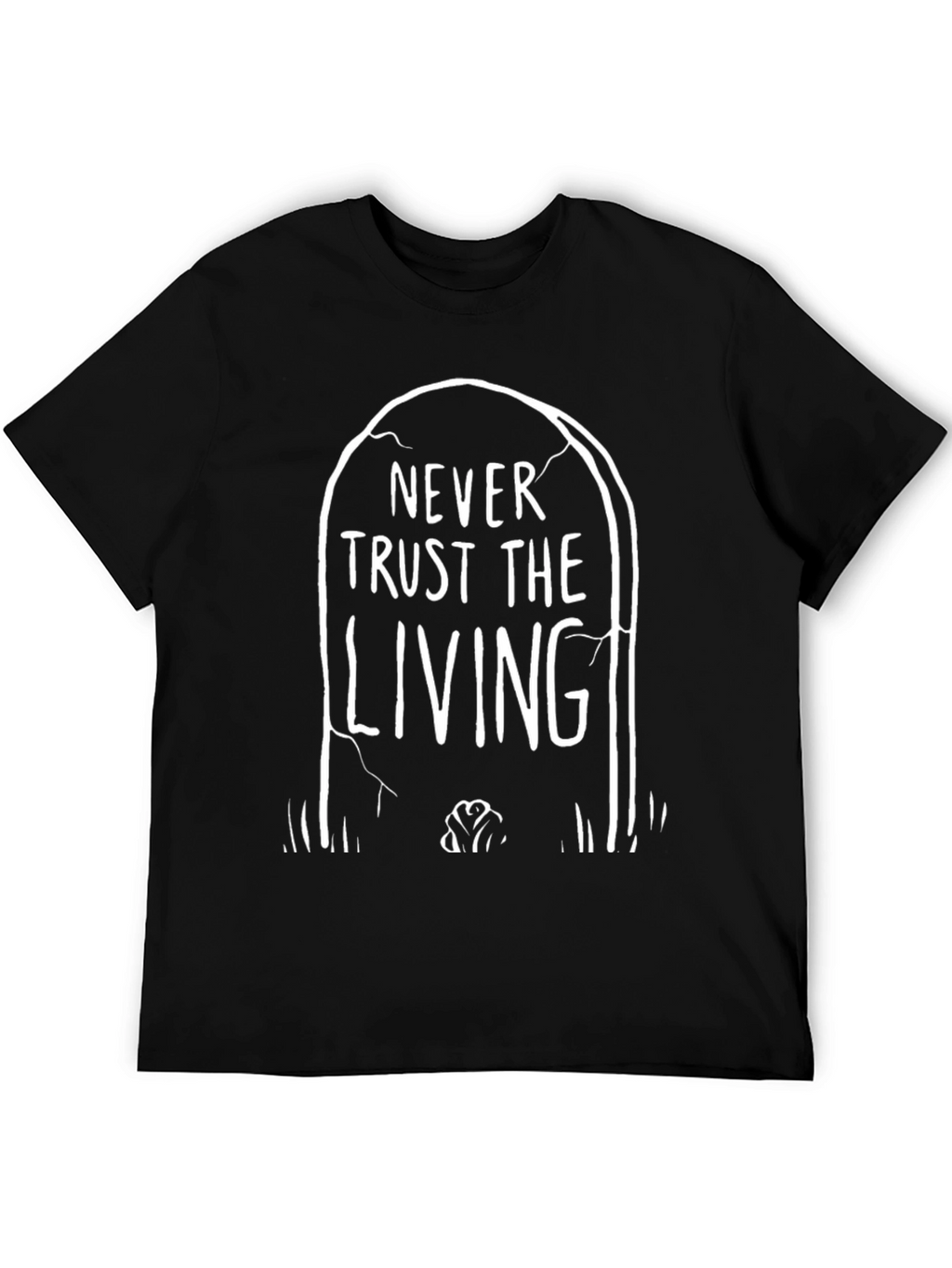 Never Trust the Living Graphic Tee