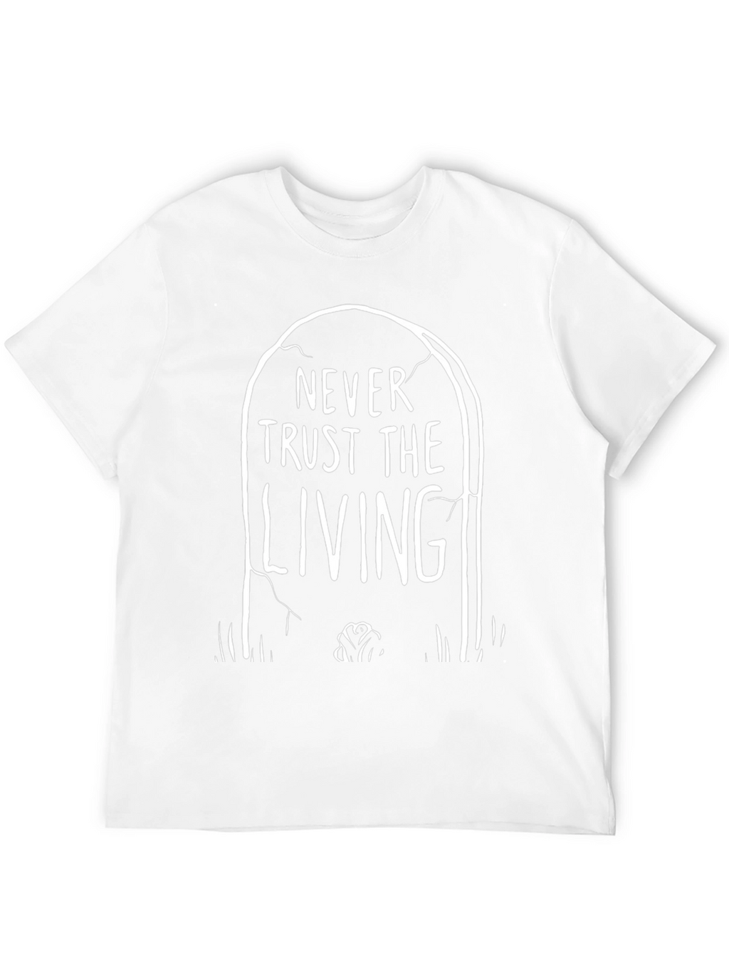Never Trust the Living Graphic Tee