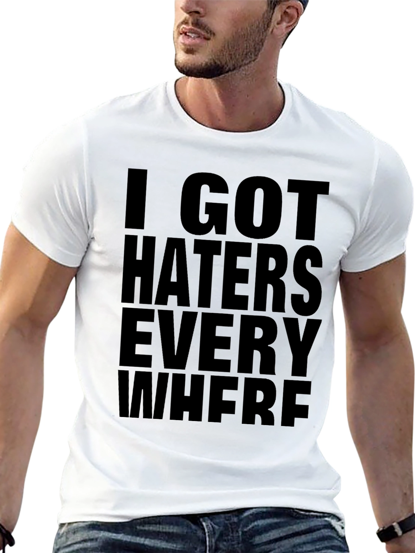 I Got Haters Everywhere Black Graphic Tee
