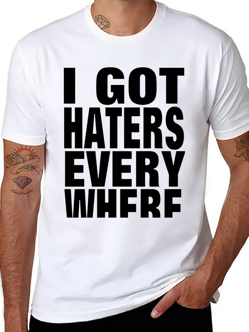 I Got Haters Everywhere Black Graphic Tee