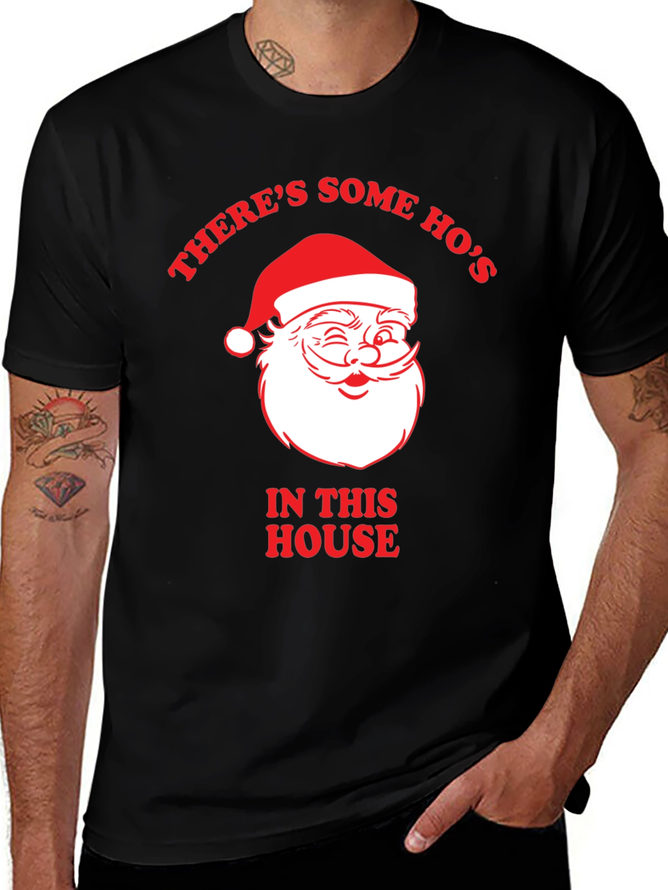 Theres Some Hos In This House Santa T-Shirt