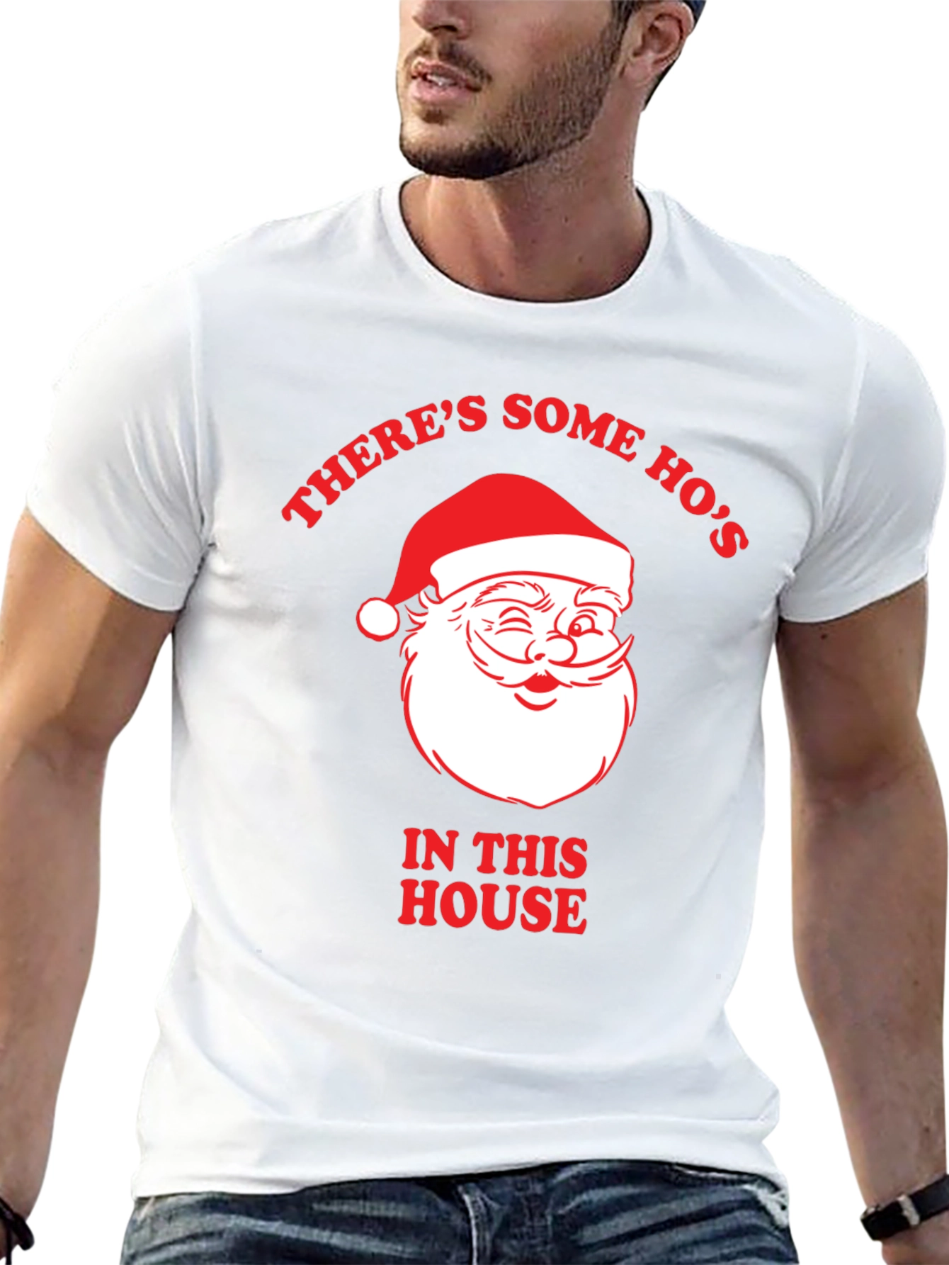 Theres Some Hos In This House Santa T-Shirt