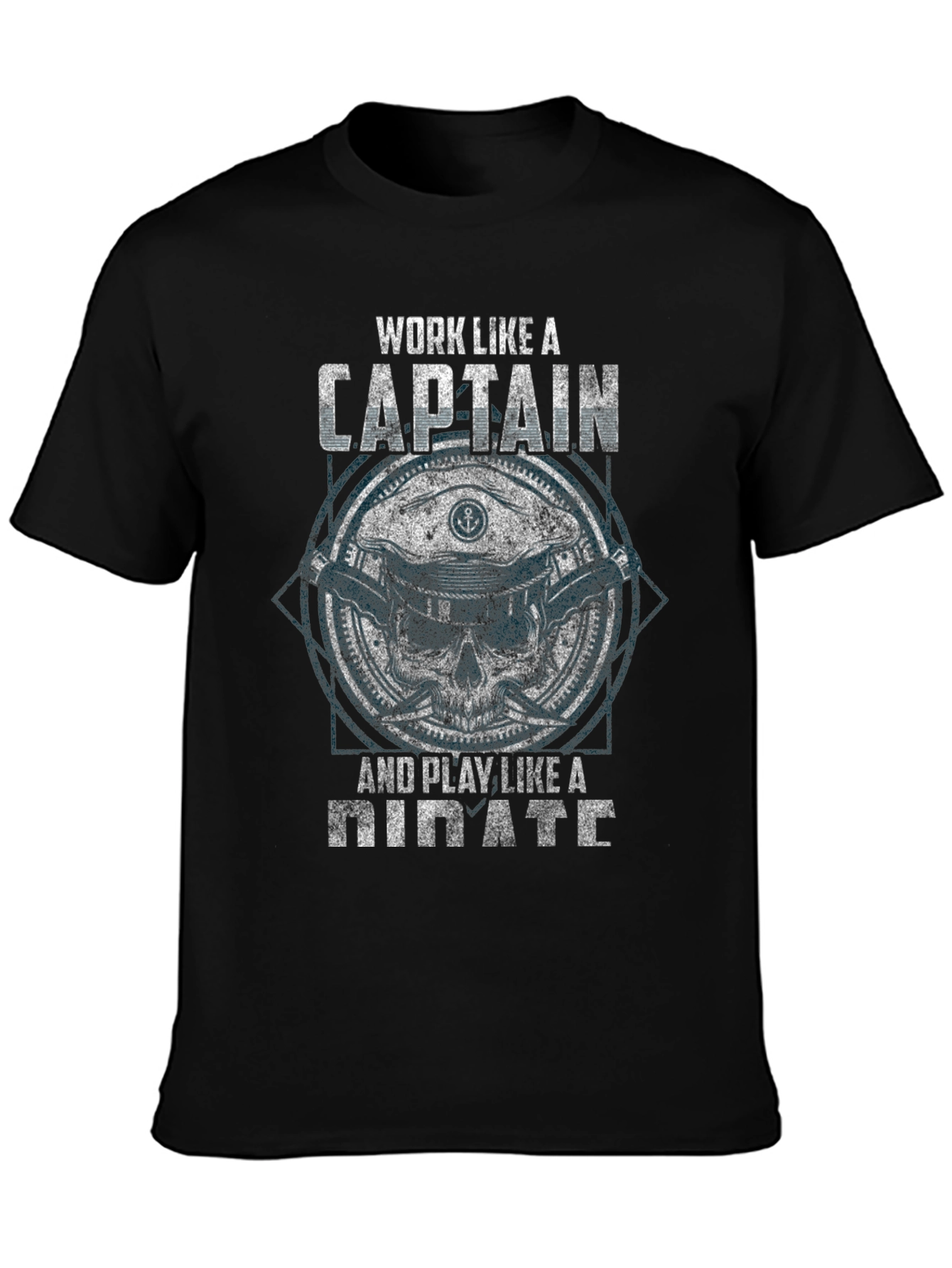 Work Like A Captain Pirate T-Shirt