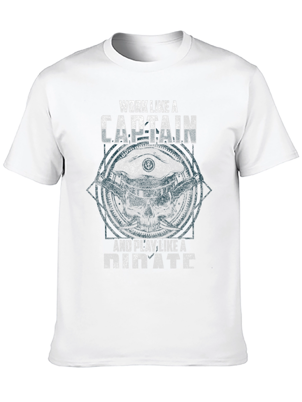 Work Like A Captain Pirate T-Shirt