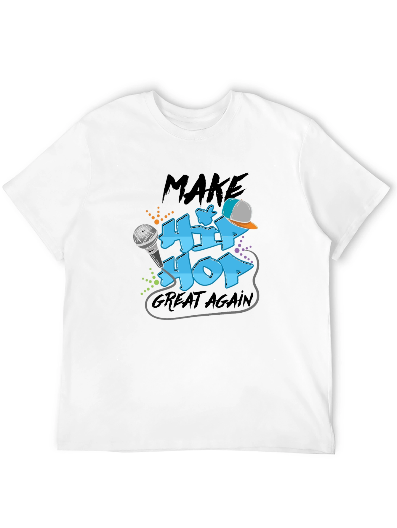 Make Hip Hop Great Again Graphic T-Shirt