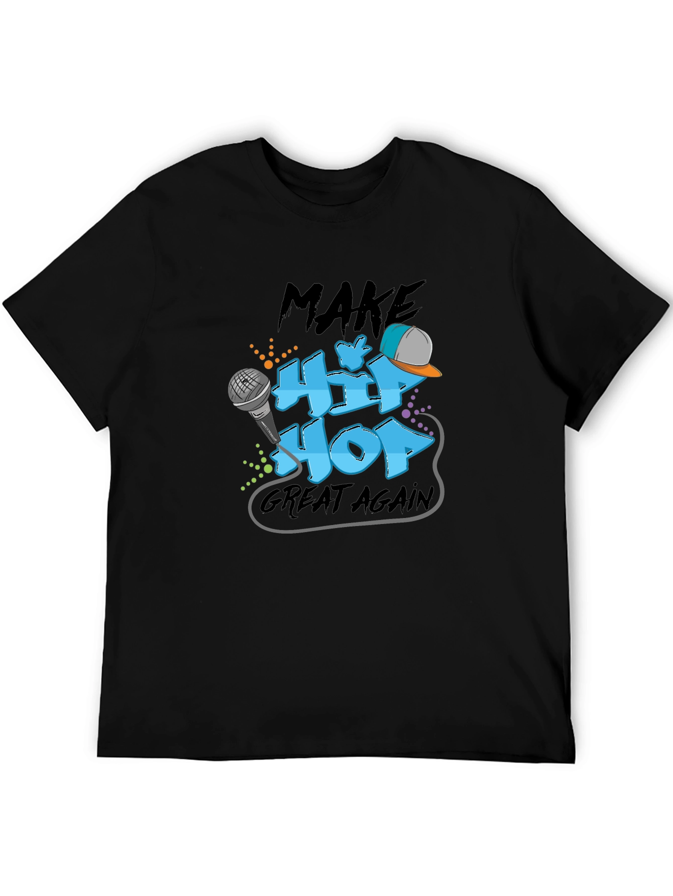 Make Hip Hop Great Again Graphic T-Shirt