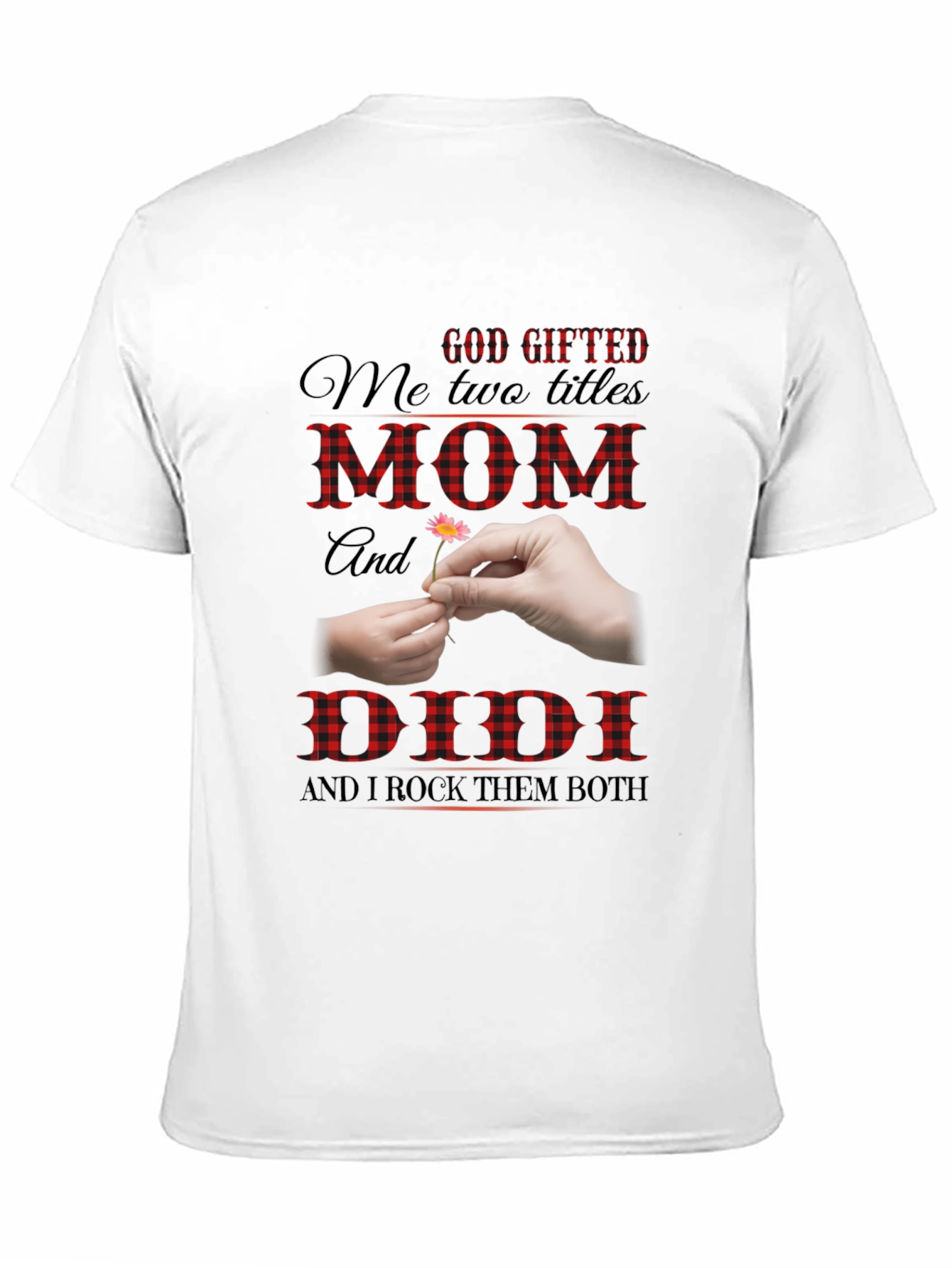 God Gifted Mom and Didi Black T-Shirt
