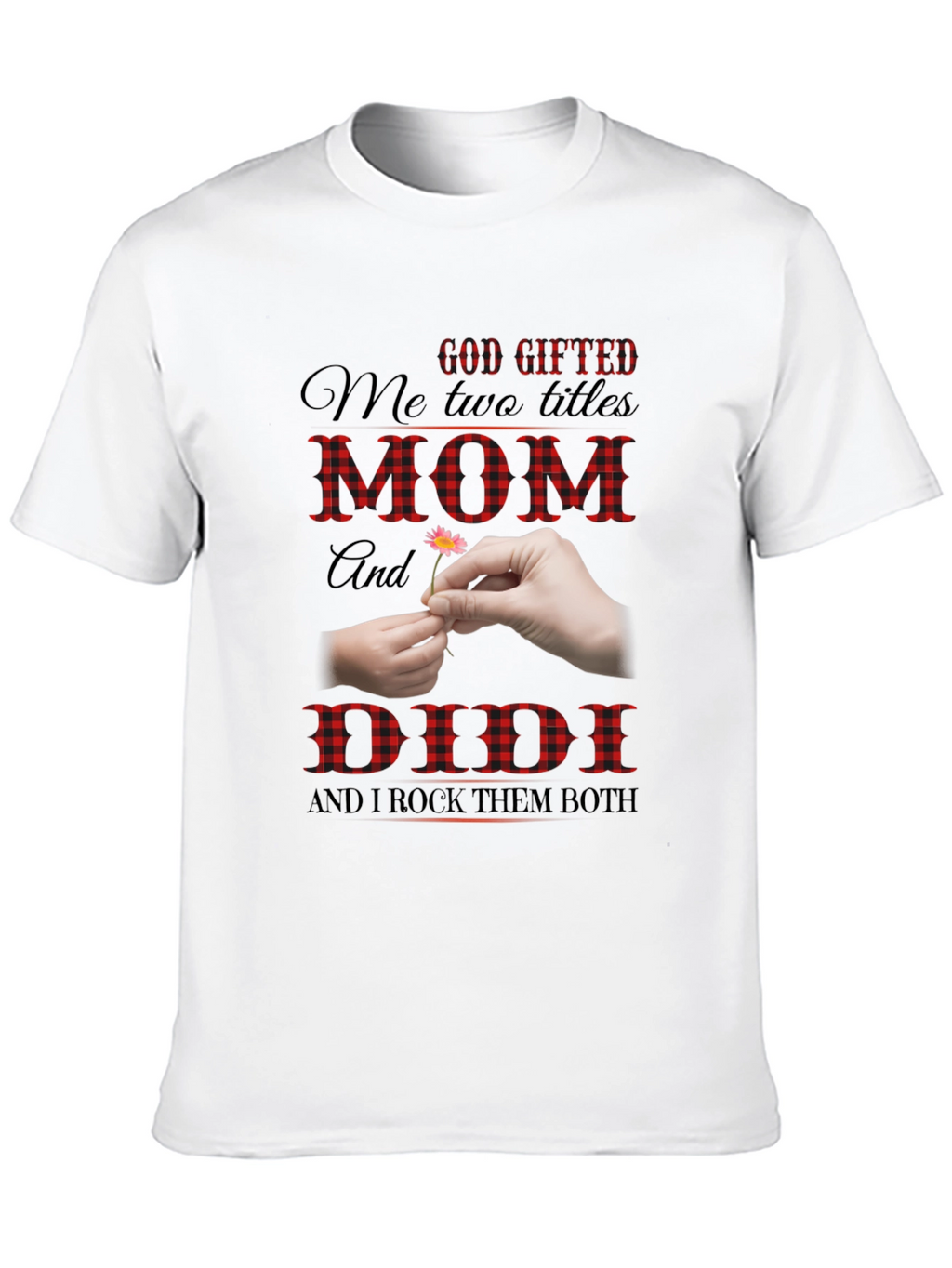 God Gifted Mom and Didi Black T-Shirt