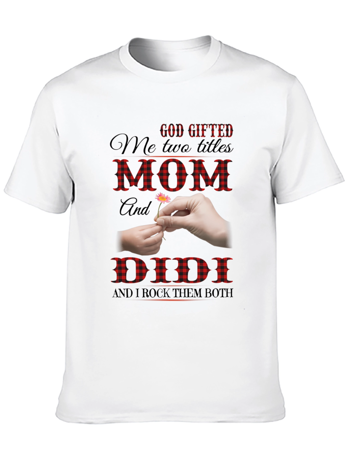 God Gifted Mom and Didi Black T-Shirt