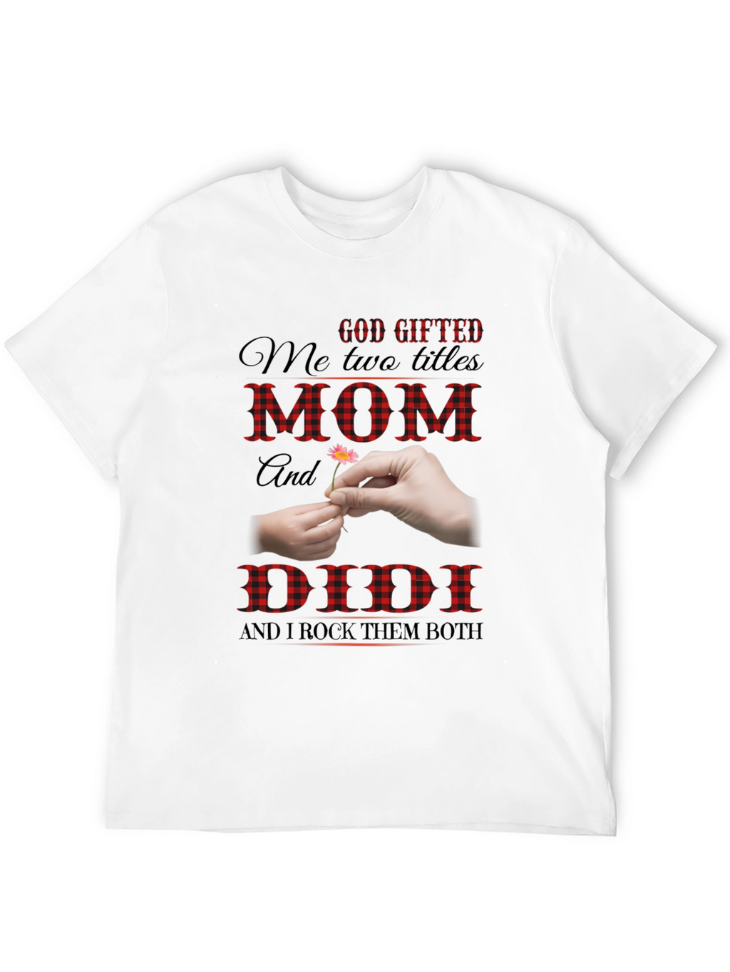 God Gifted Mom and Didi Black T-Shirt