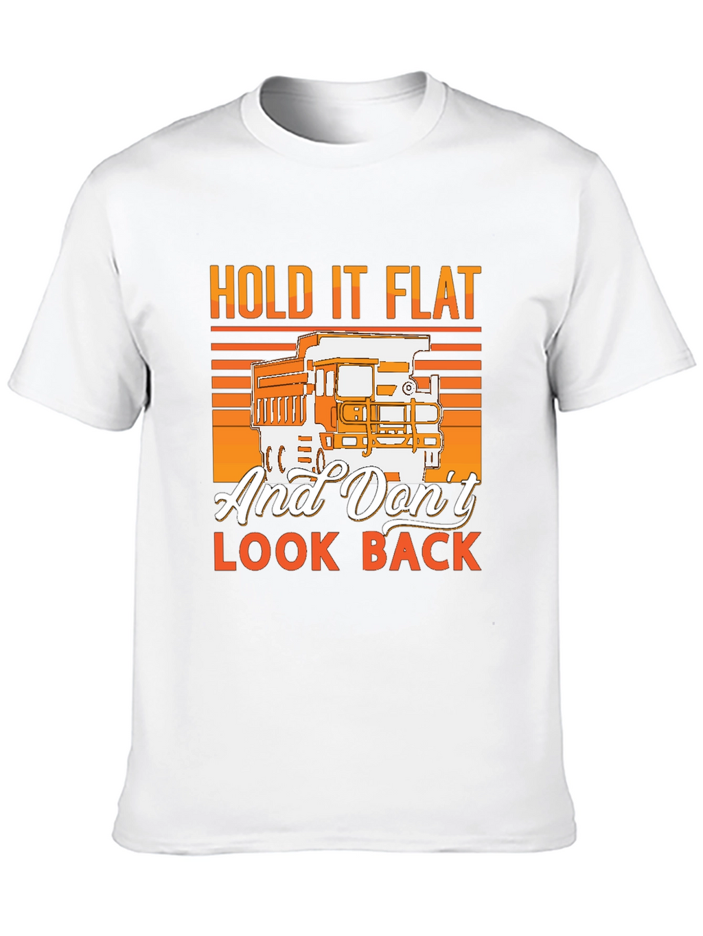 Hold It Flat Trucker T-Shirt