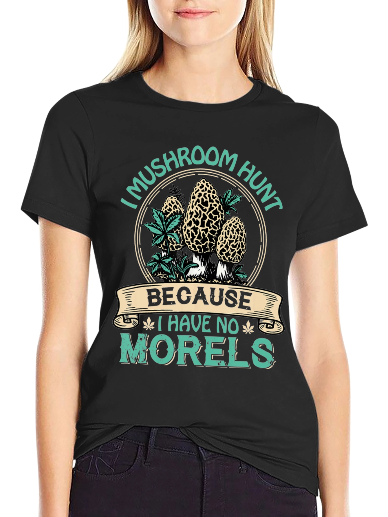 Mushroom Hunt T-Shirt - No Morels Graphic Tee