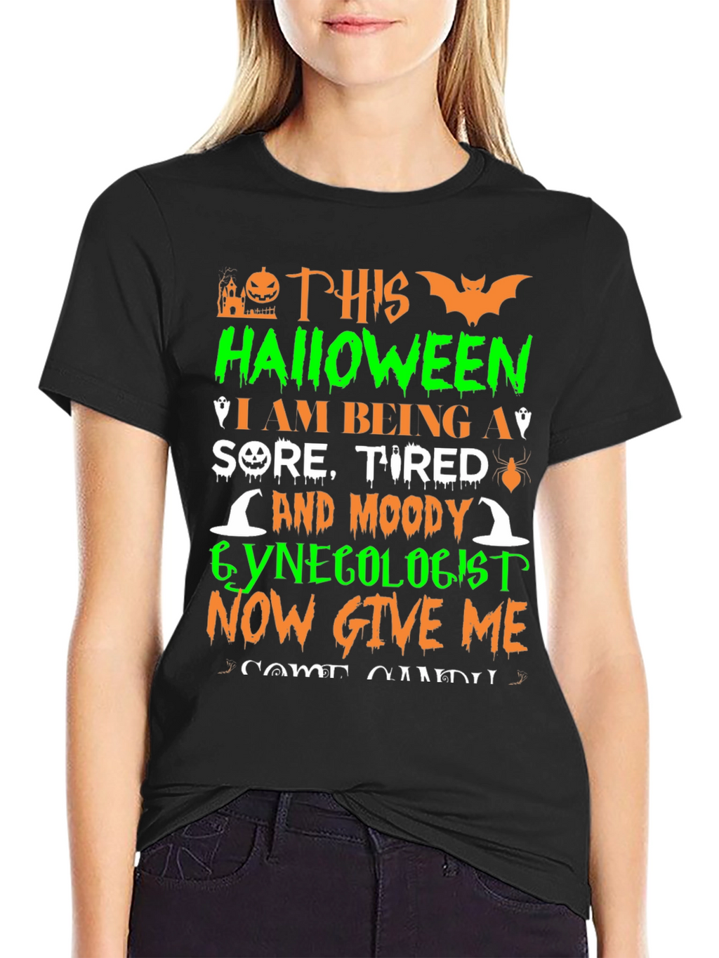 Halloween Gynecologist T-Shirt - Sore Tired & Moody!