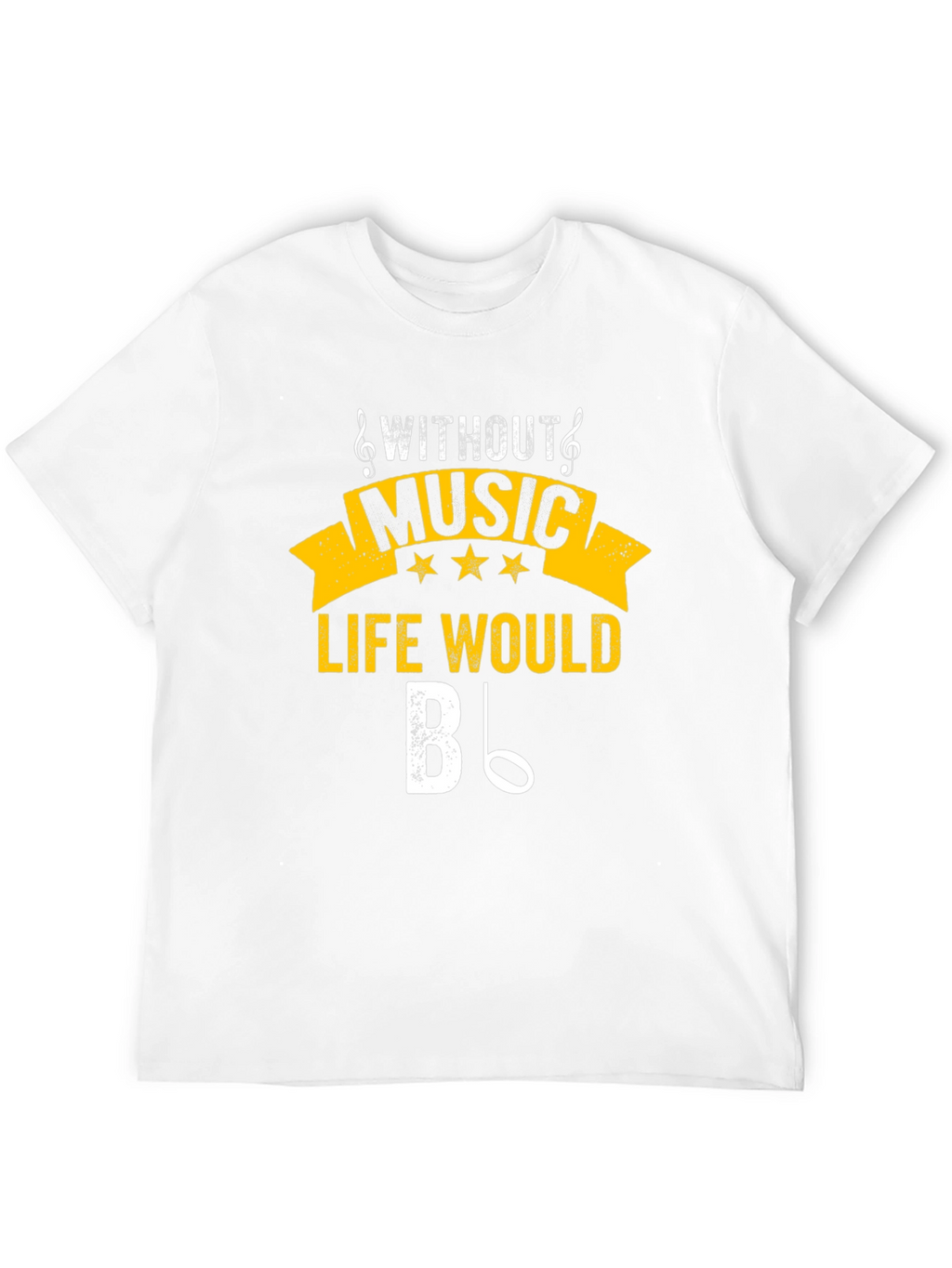 Music Lover T-Shirt: Life Without Music B Flat