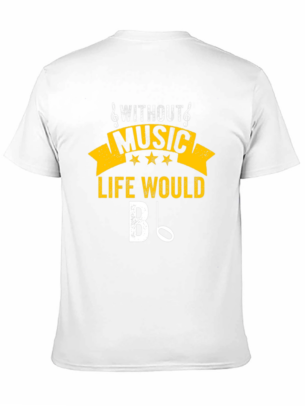 Music Lover T-Shirt: Life Without Music B Flat