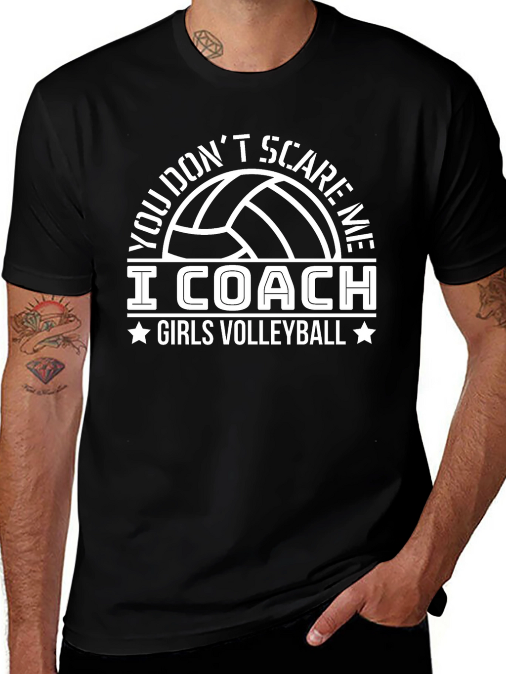Volleyball Coach T-Shirt - You Dont Scare Me