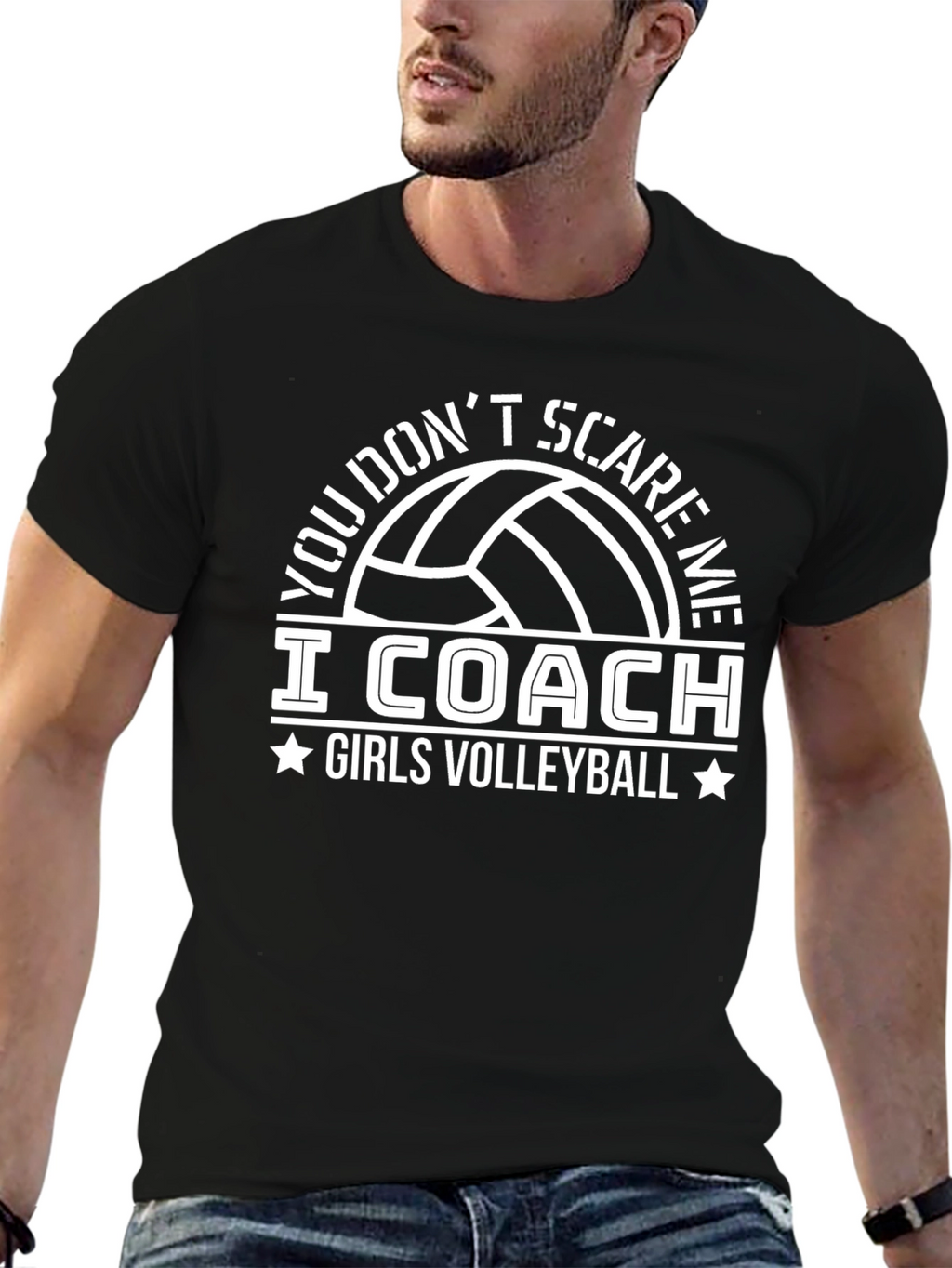 Volleyball Coach T-Shirt - You Dont Scare Me