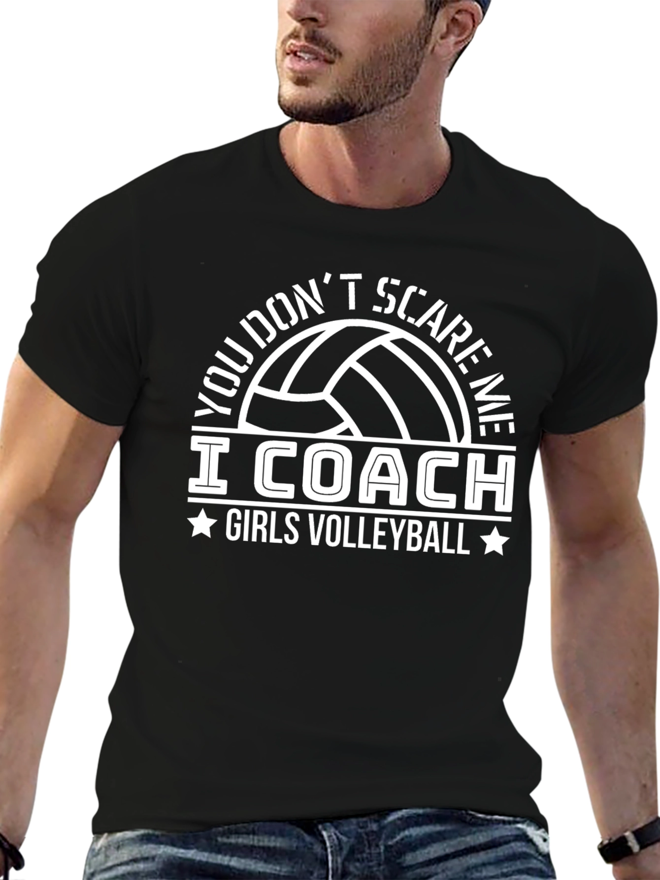 Volleyball Coach T-Shirt - You Dont Scare Me