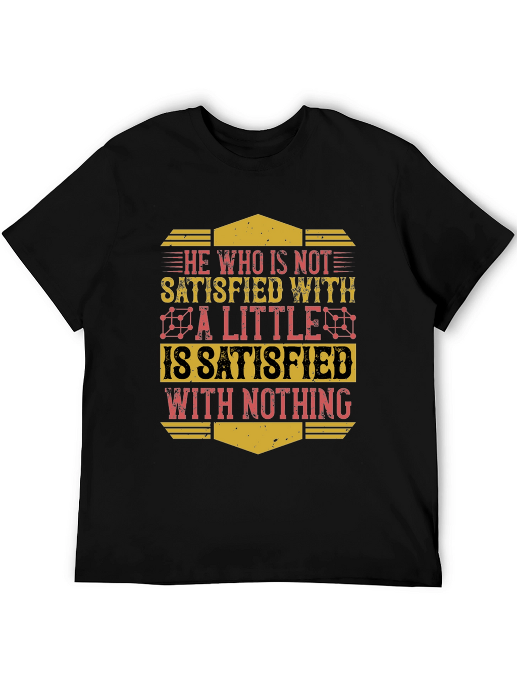 Motivational Mens Graphic T-Shirt - Satisfaction Quote