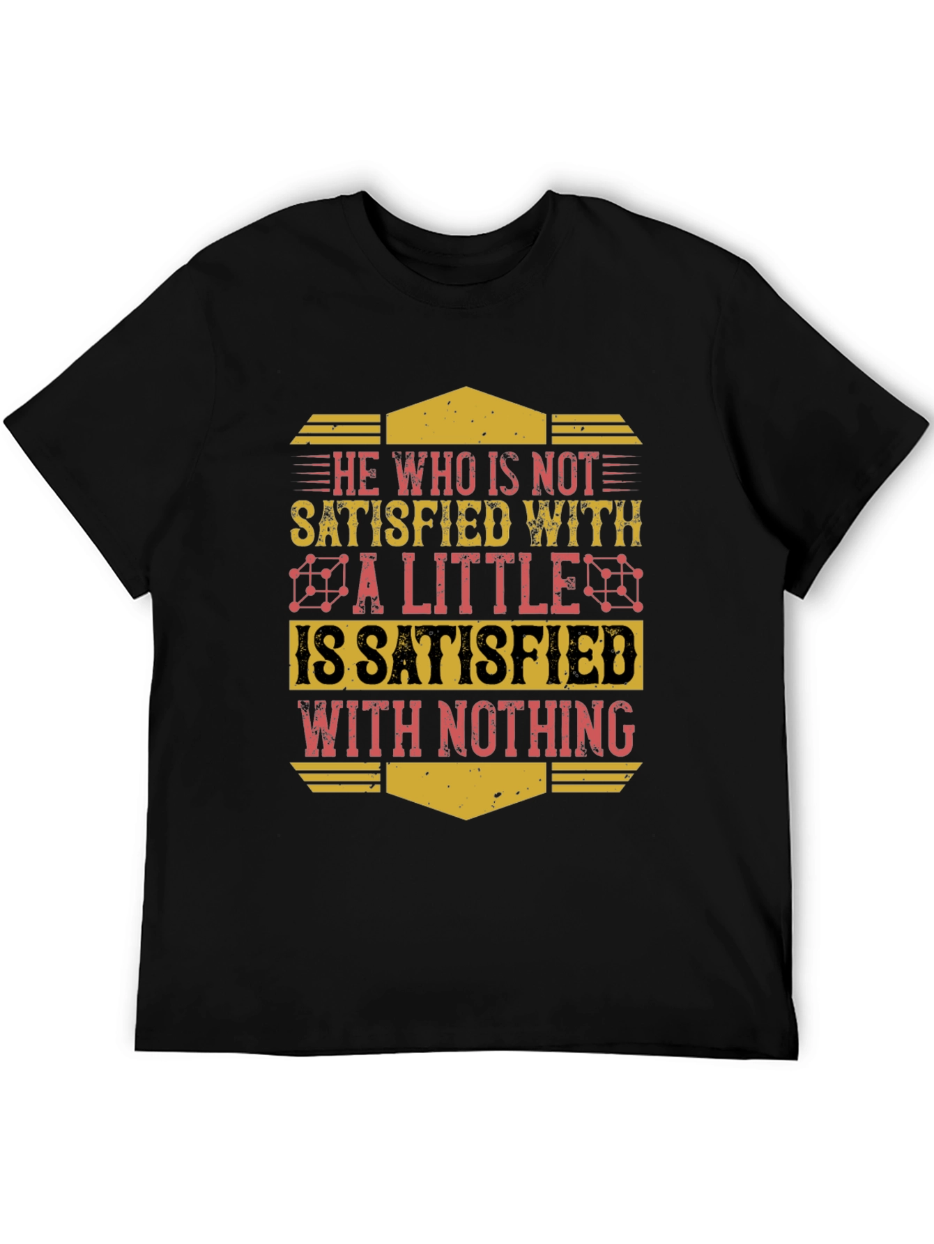 Motivational Mens Graphic T-Shirt - Satisfaction Quote