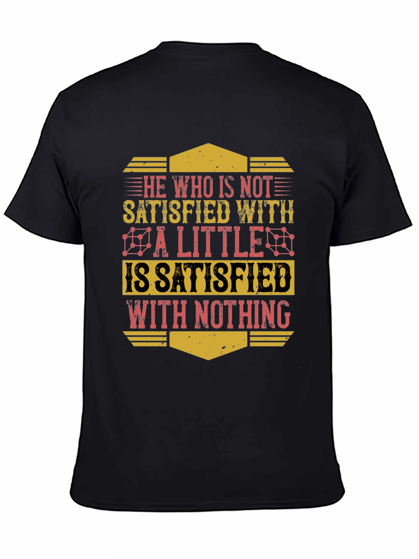 Motivational Mens Graphic T-Shirt - Satisfaction Quote