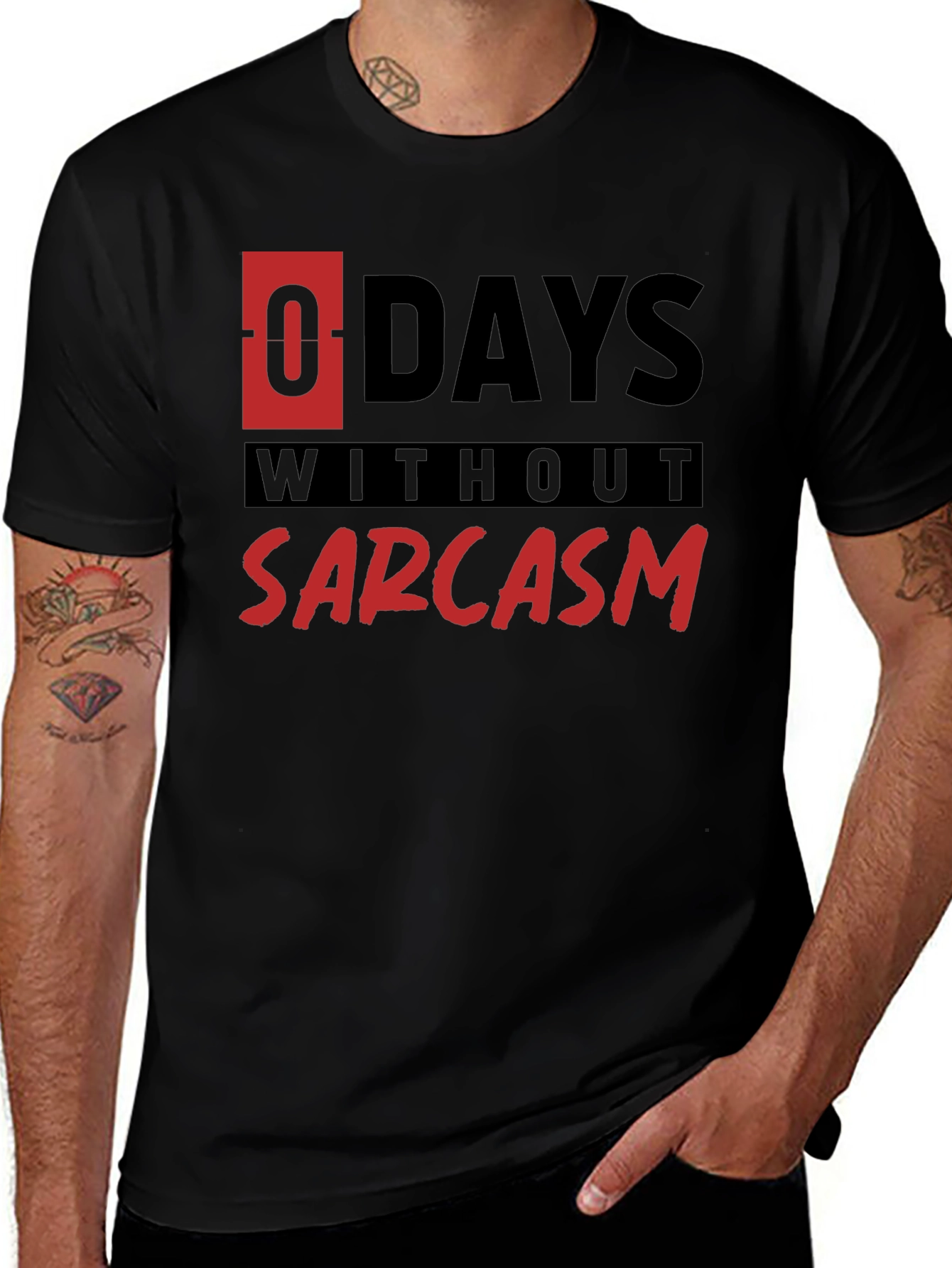 Sarcasm T-Shirt - 0 Days Without Sarcasm Funny Tee