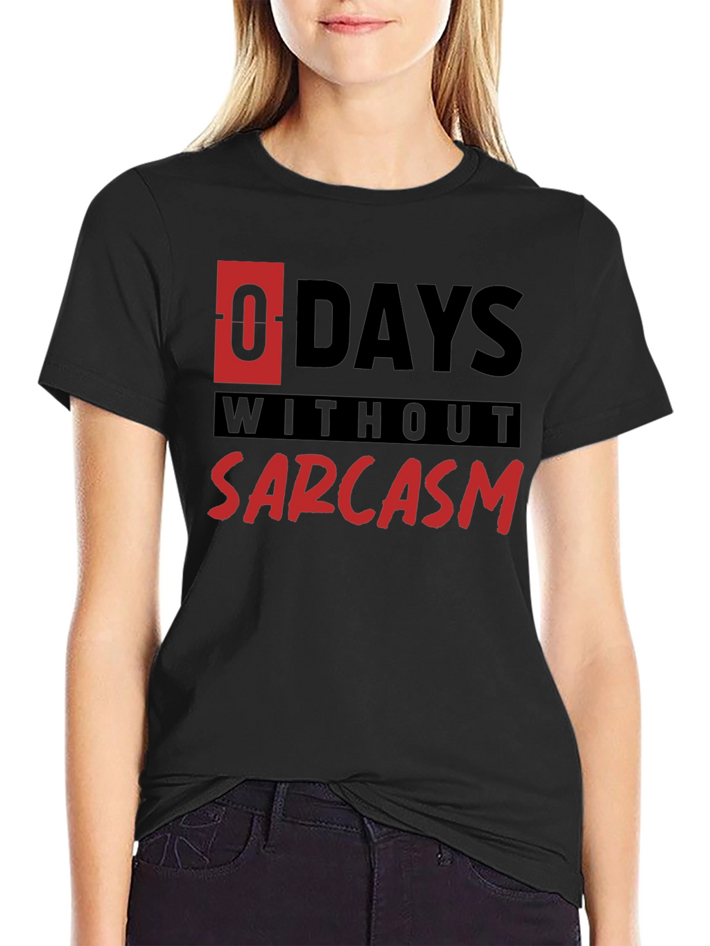 Sarcasm T-Shirt - 0 Days Without Sarcasm Funny Tee